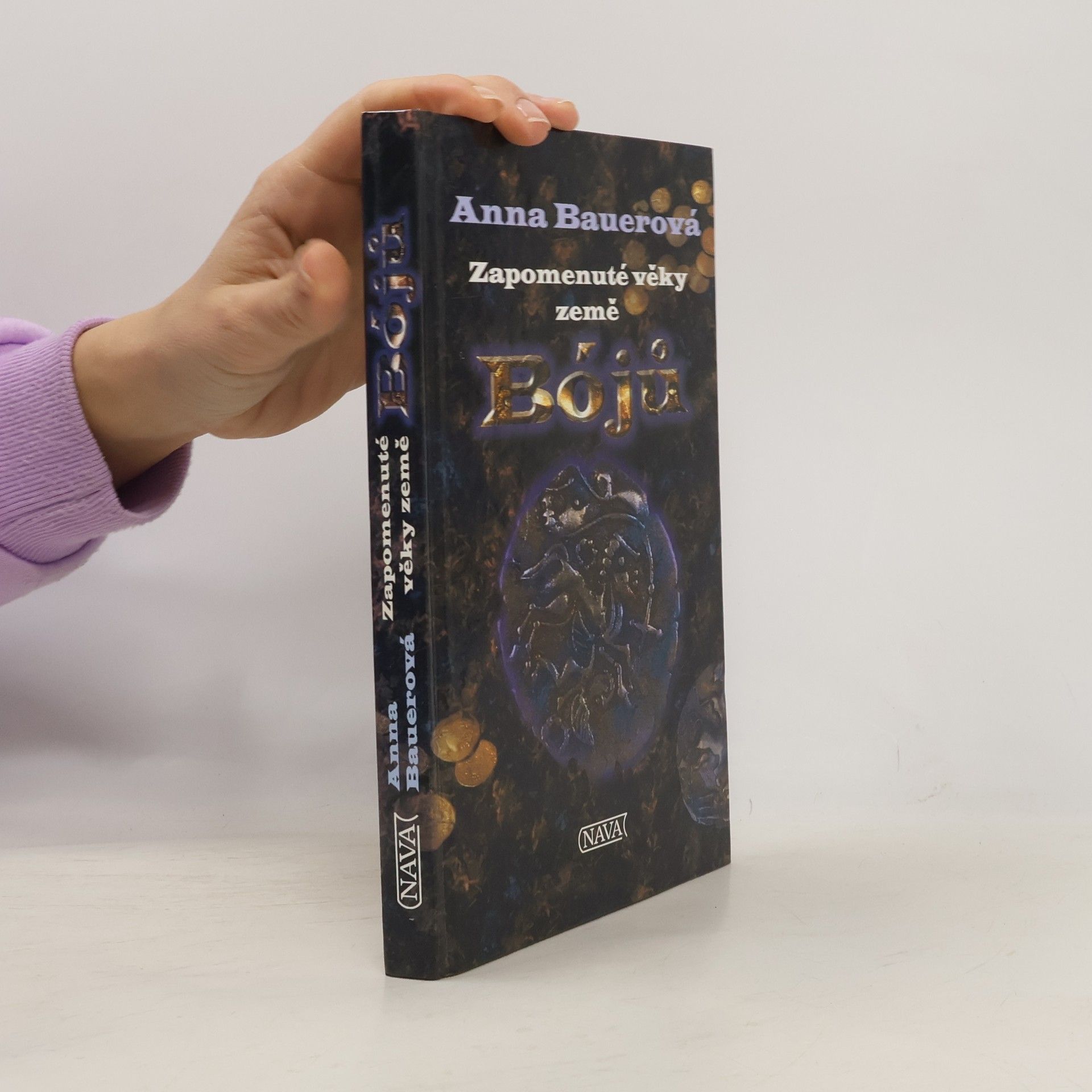 Anna Bauerová Zapomenuté věky země Bójů