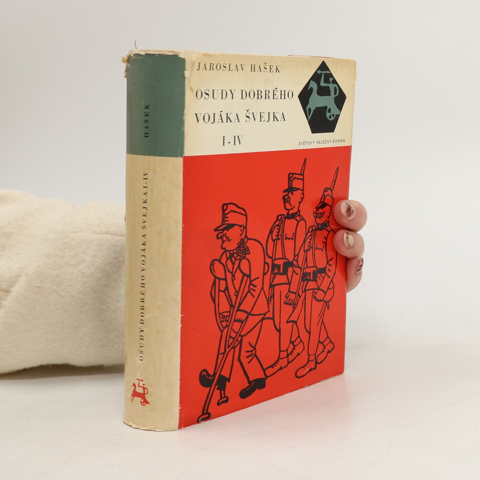 Jaroslav Hašek Osudy dobrého vojáka Švejka I-IV