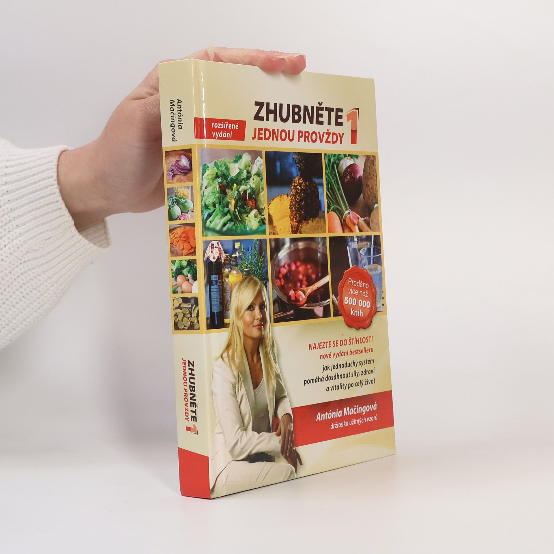 Antónia Mačingová Zhubněte jednou provždy 1. Najezte se do štíhlosti.