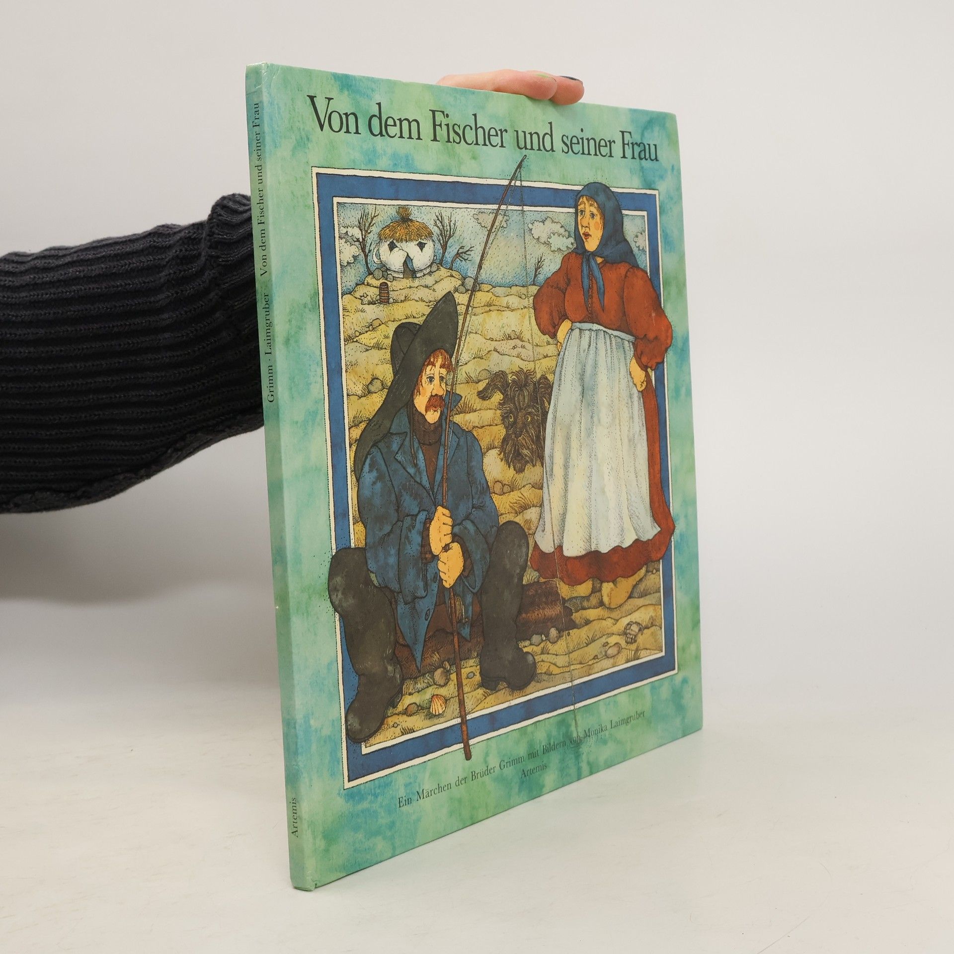 Jacob Grimm Von dem Fischer und seiner Frau