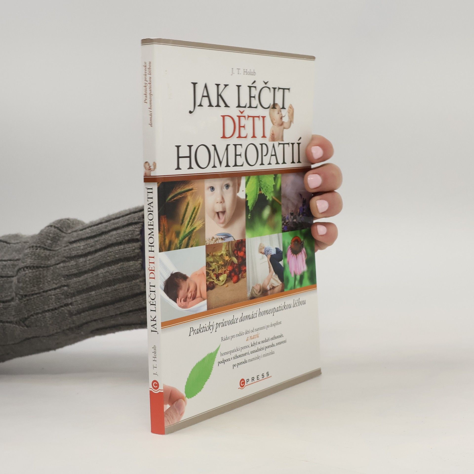 J. T. Holub Jak léčit děti homeopatií