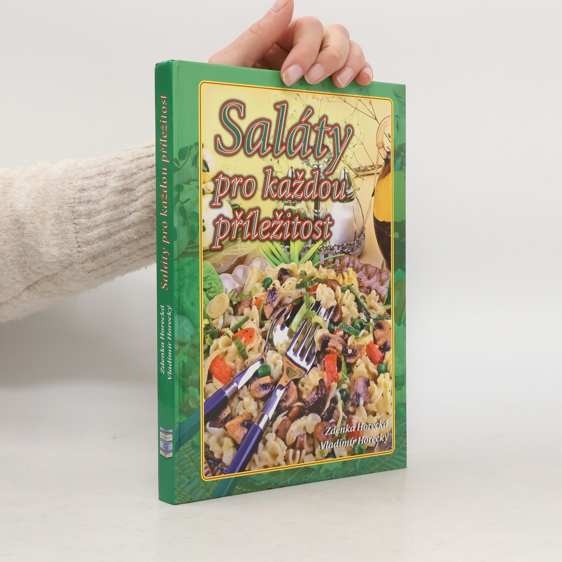 Zdenka Horecká Saláty pro každou příležitost
