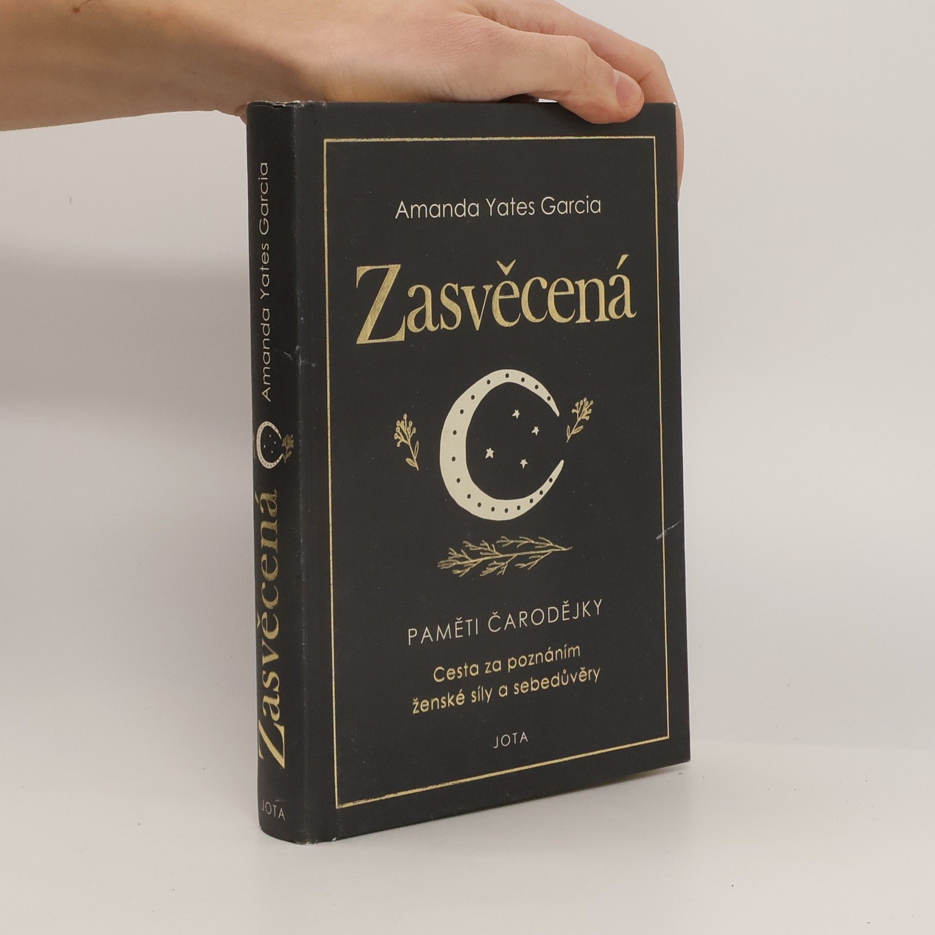 Amanda Yates Garcia Zasvěcená : paměti čarodějky