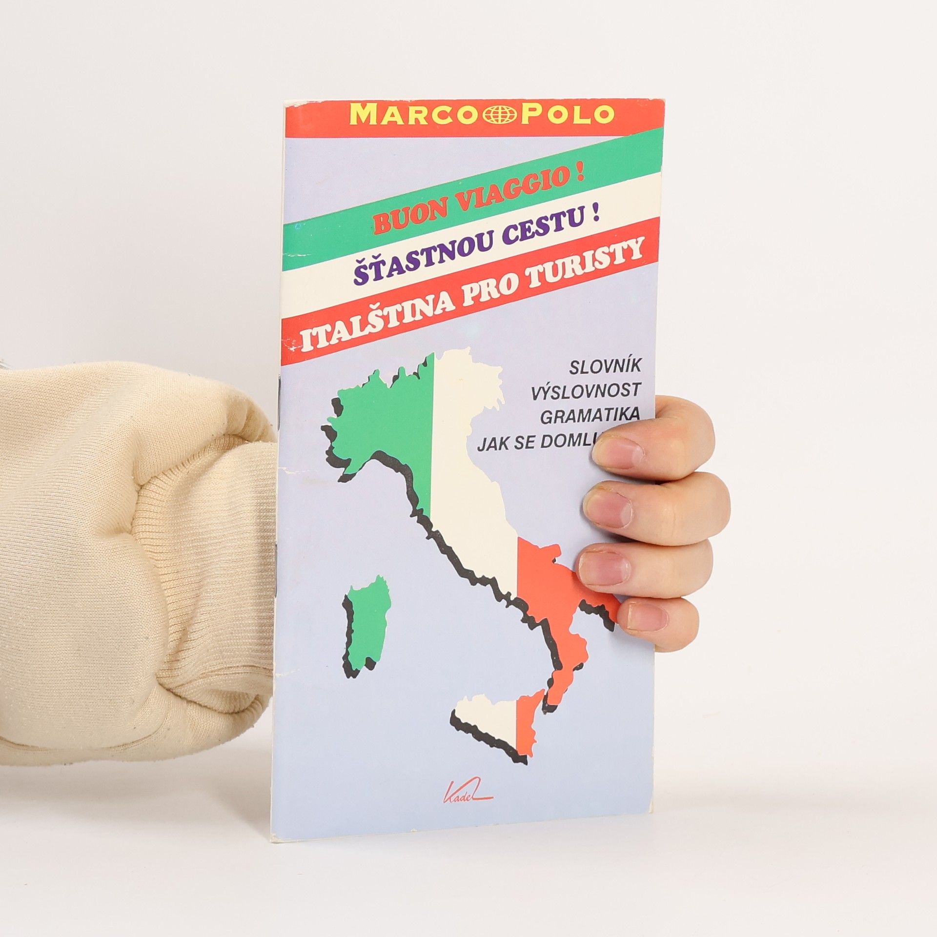 Vladislav Větrovec Šťastnou cestu! Italština pro turisty