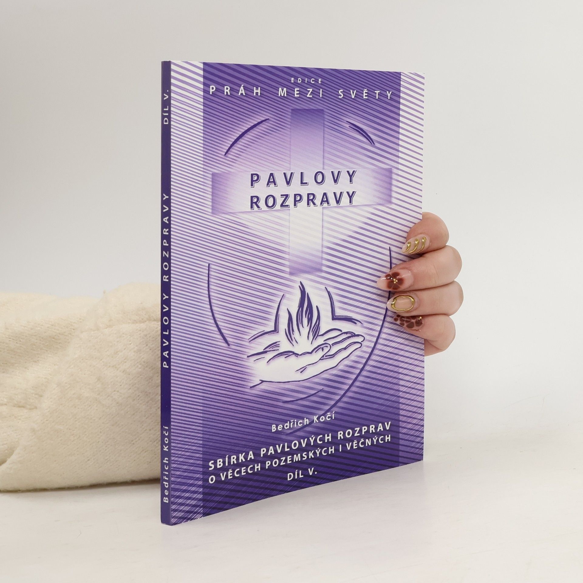 Bedřich Kočí Pavlovy rozpravy 5.díl