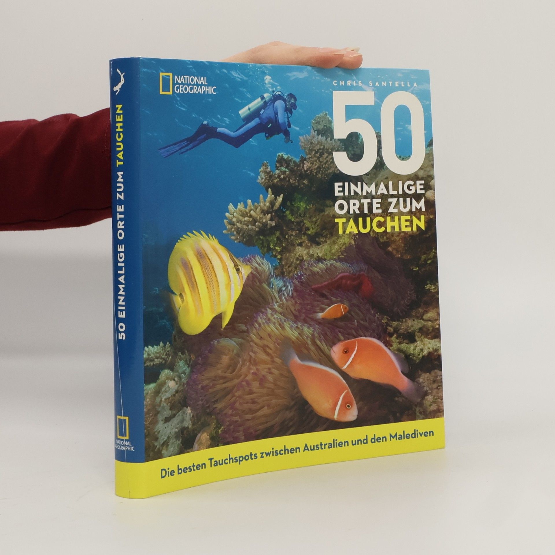 Chris Santella 50 einmalige Orte zum Tauchen