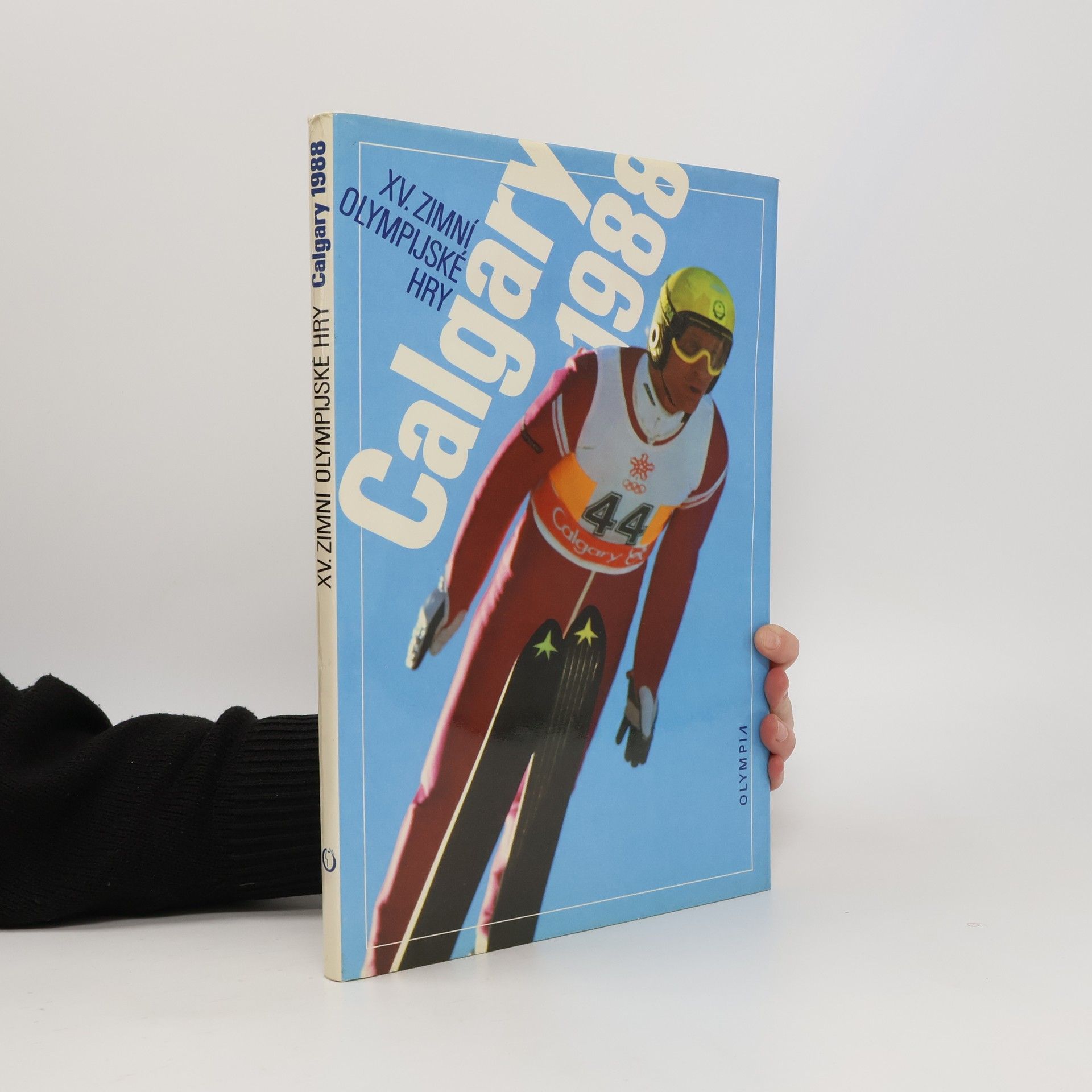 Autorenkollektiv XV. Zimní olympijské hry. Calgary 1988