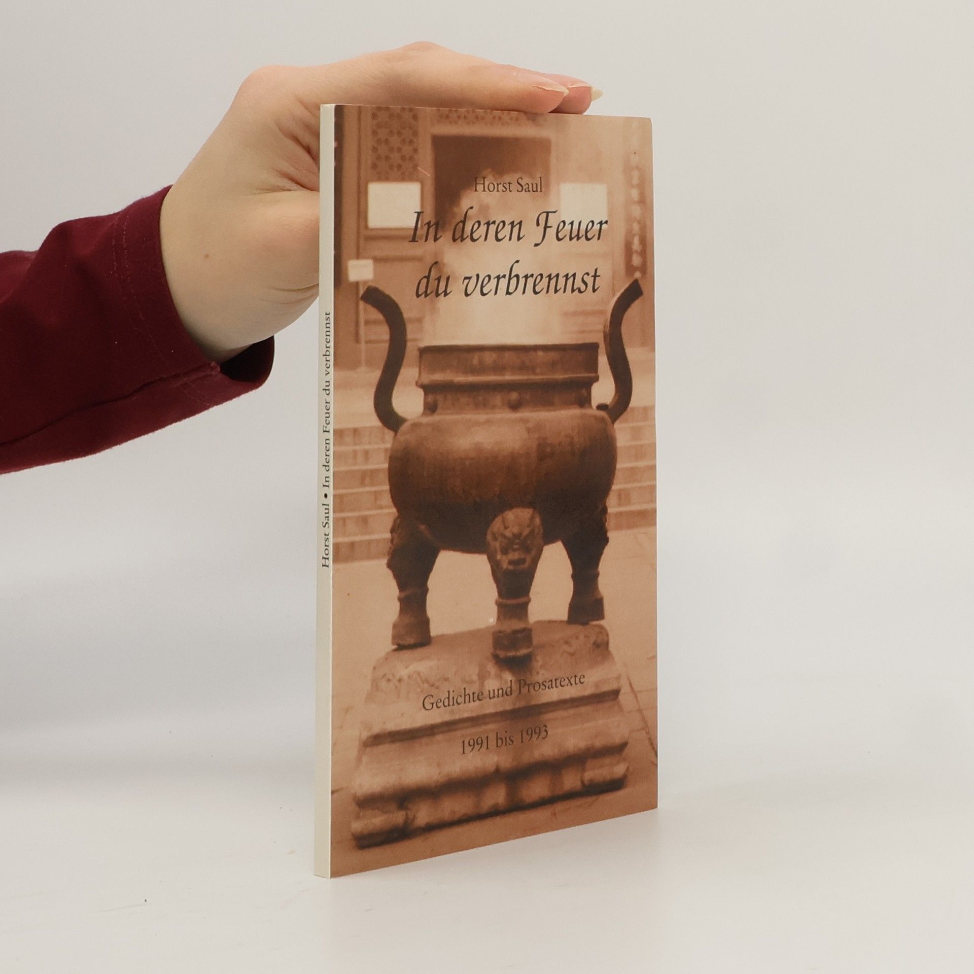 In deren Feuer du verbrennst