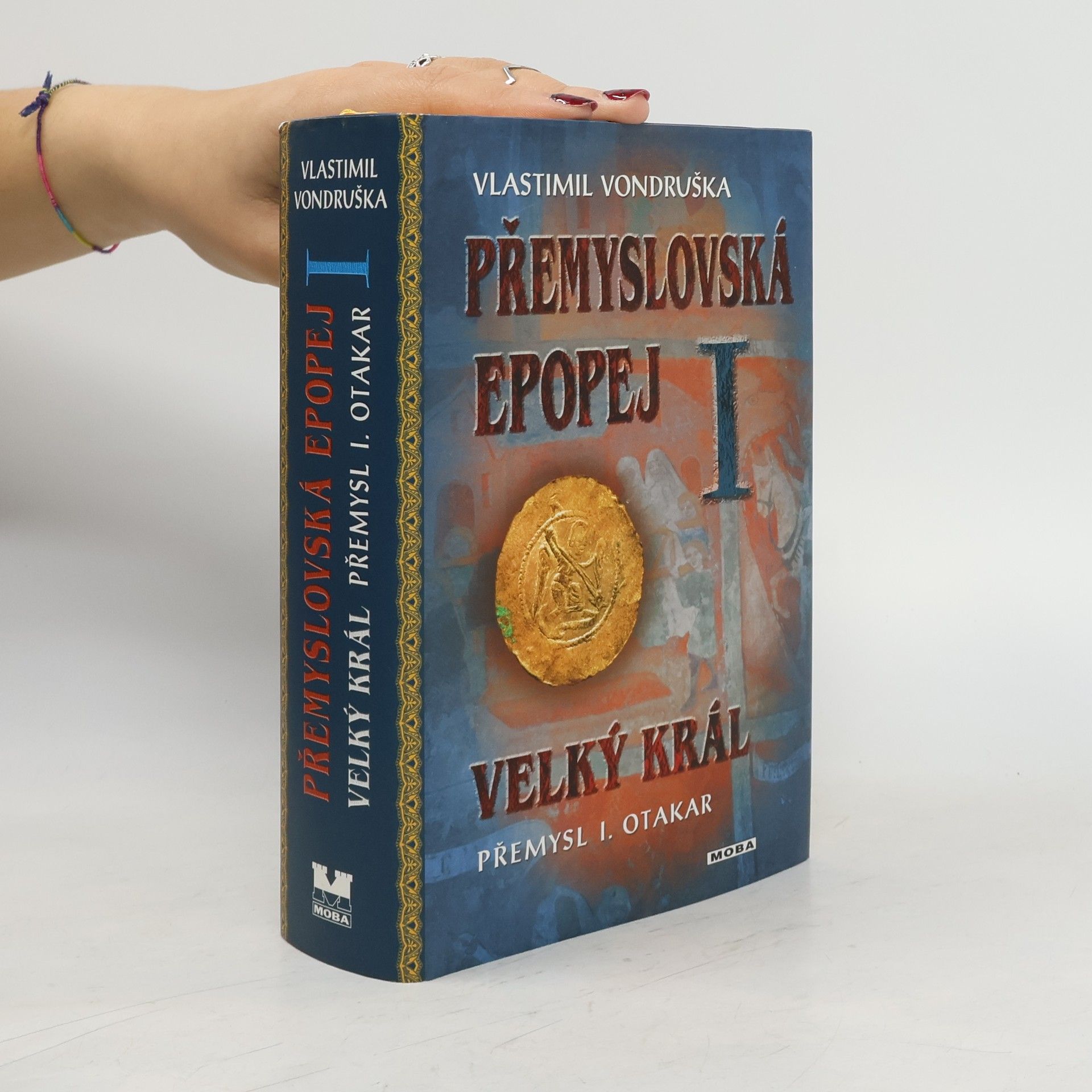 Vlastimil Vondruška Přemyslovská epopej I.