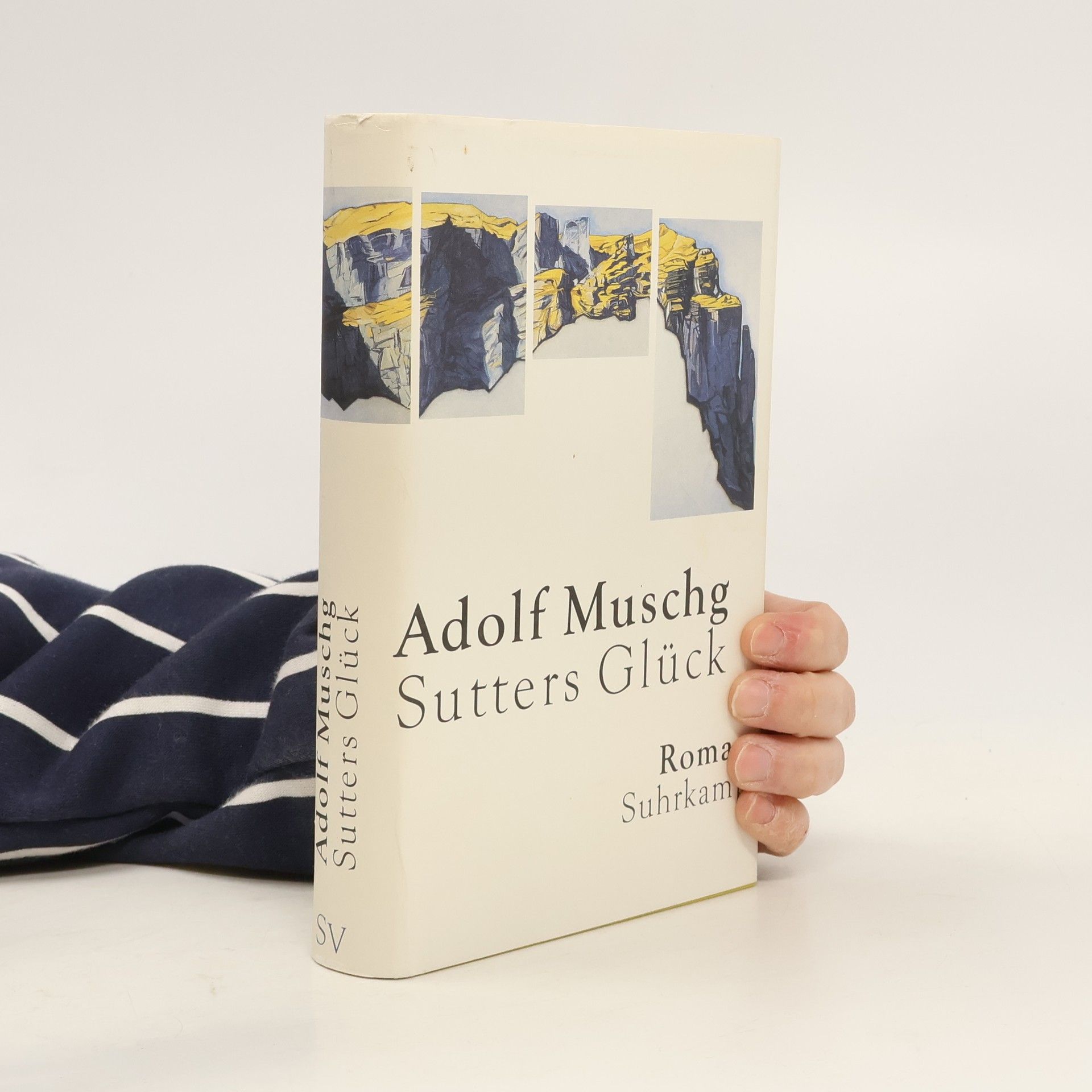 Adolf Muschg Sutters Glück