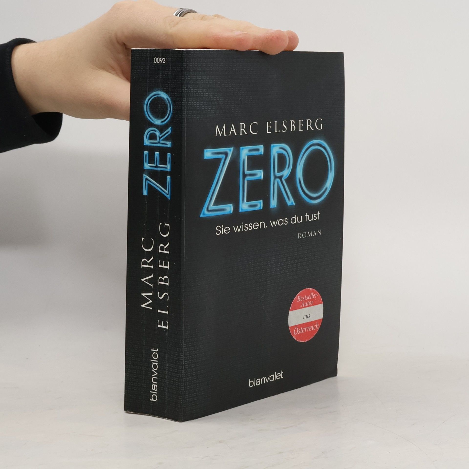 Marc Elsberg Zero. Sie wissen, was du tust