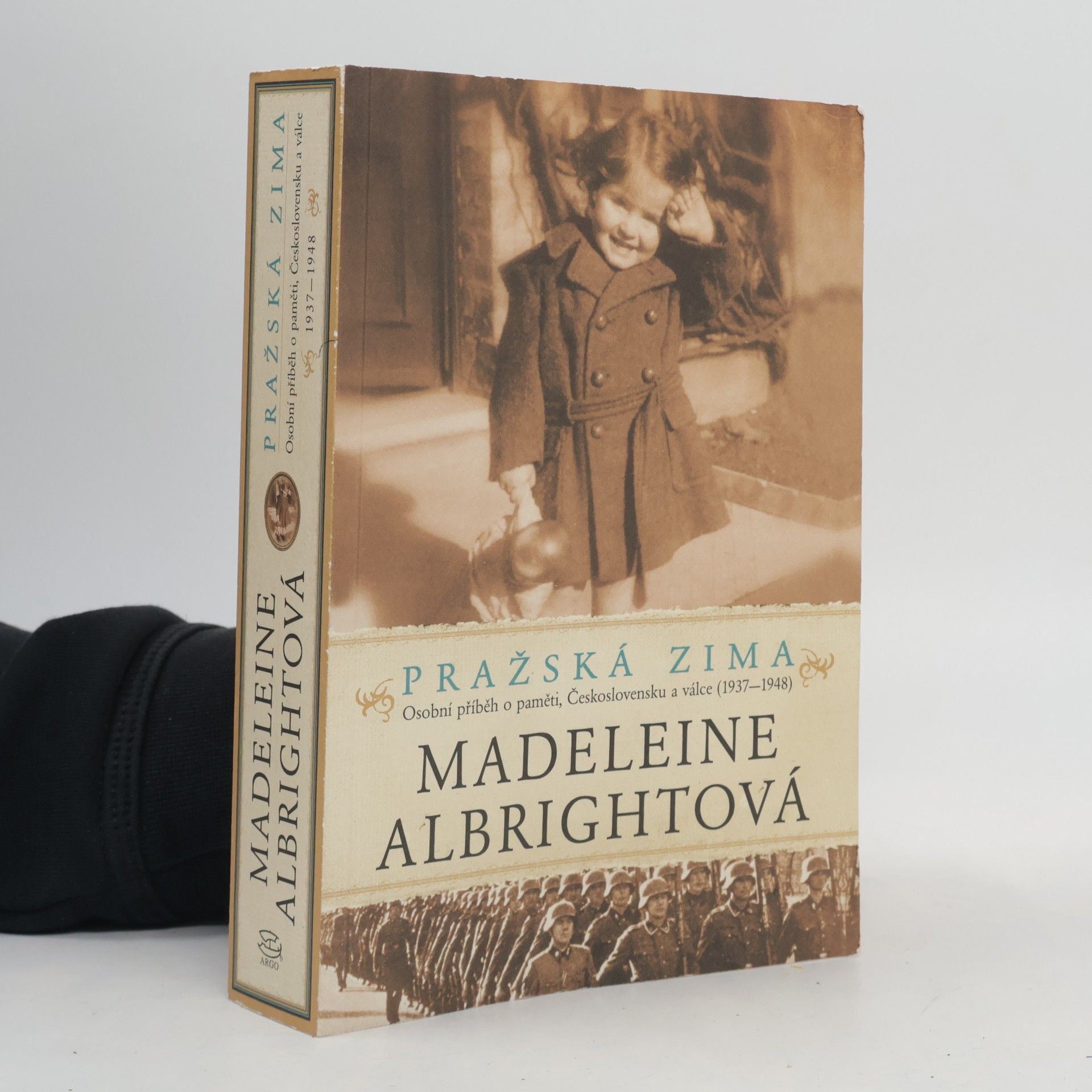 Madeleine Albright Pražská zima : osobní příběh o paměti, Československu a válce (1937-1948)