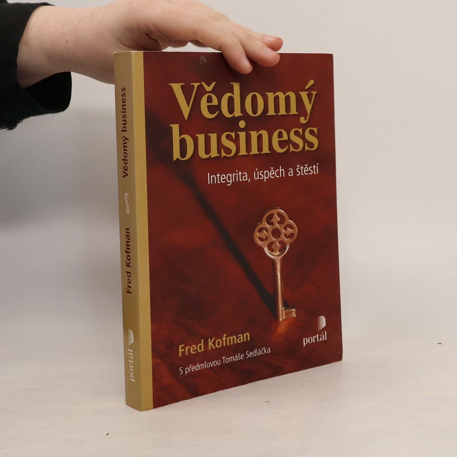 Vědomý business: Integrita, úspěch a štěstí