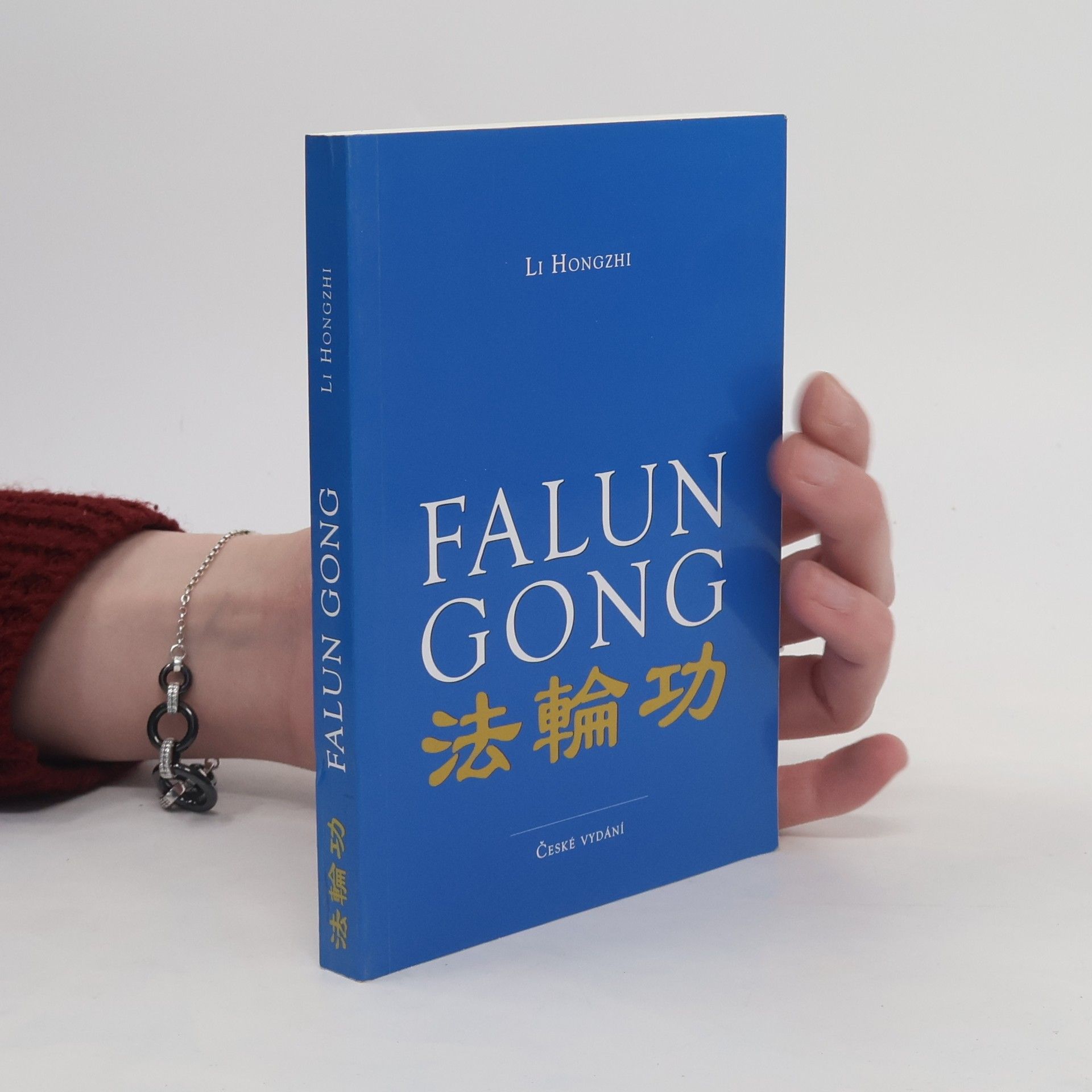 Li Chung-č' Falun gong : qigong Kola zákona : české vydání