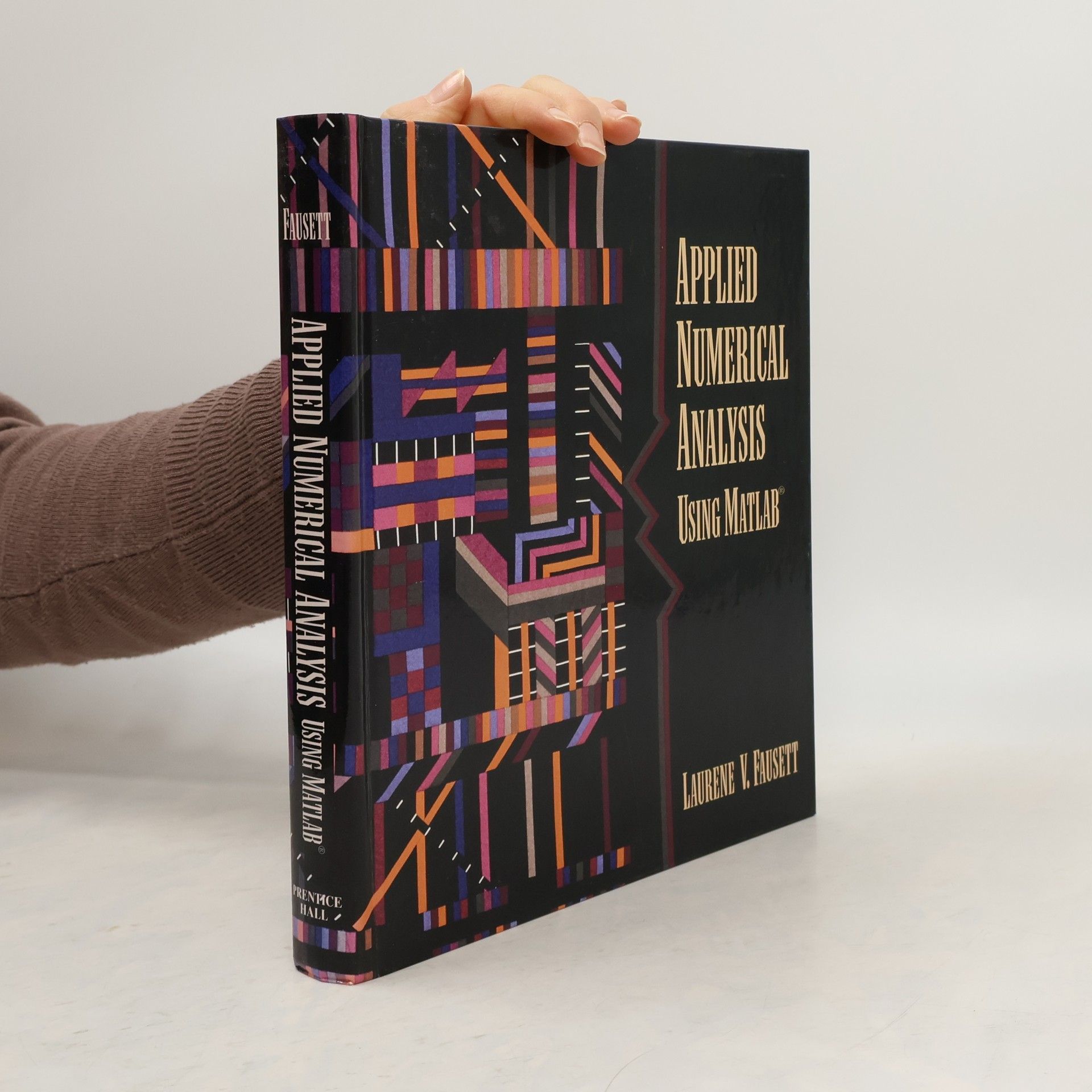 Laurene V. Fausett Applied Numerical Analysis Using MATLAB®