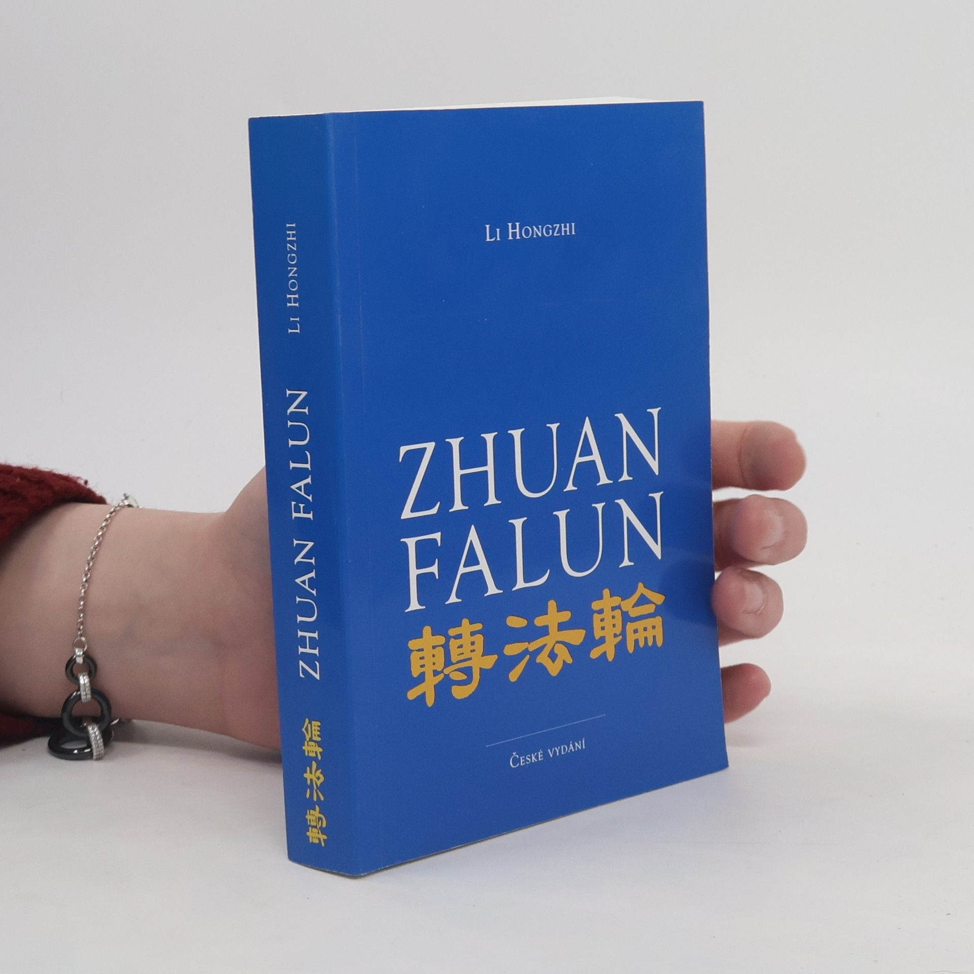 Li Hongzhi Zhuan Falun : otáčení kolem Zákona : české vydání