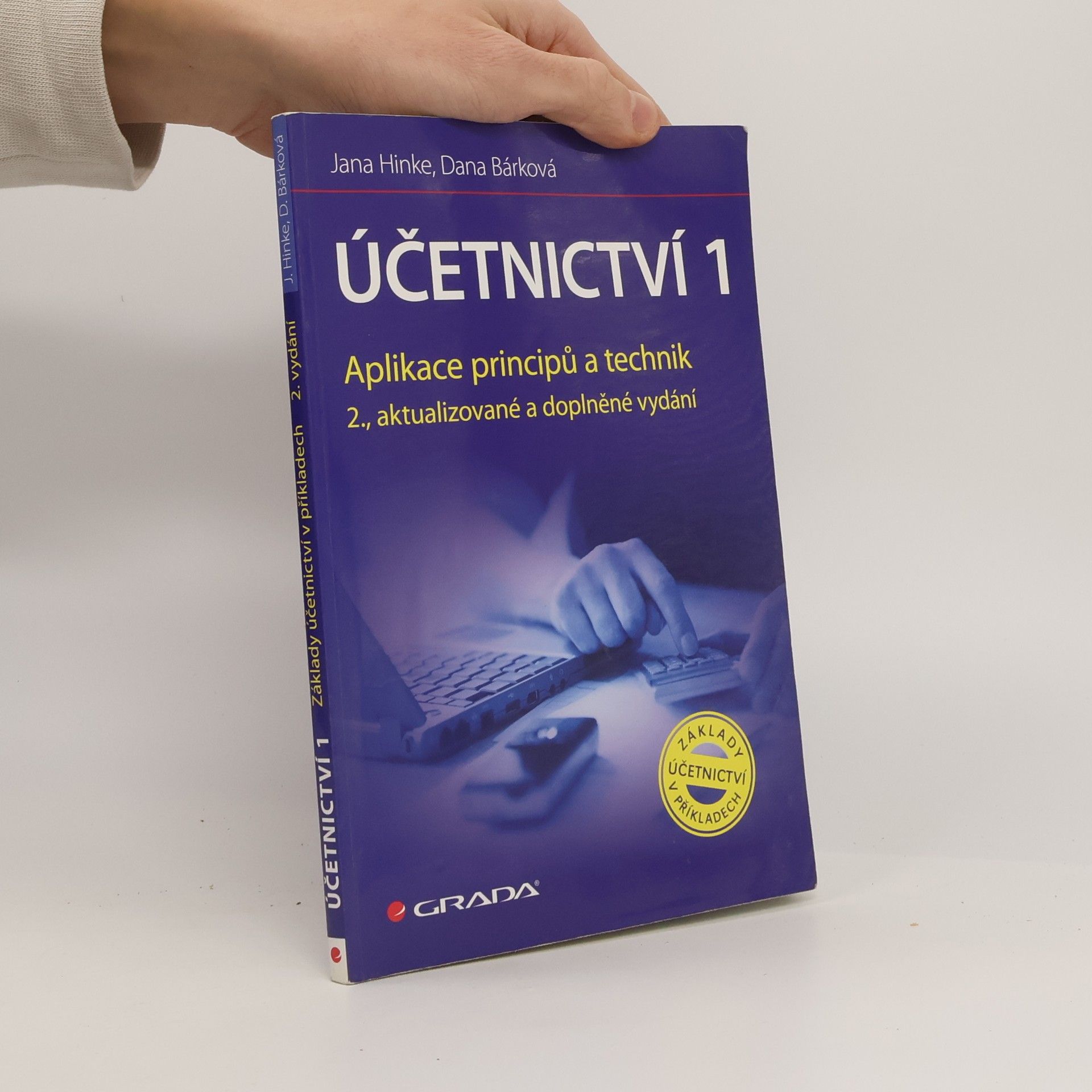 Jana Hinke Účetnictví 1. Aplikace principů a technik