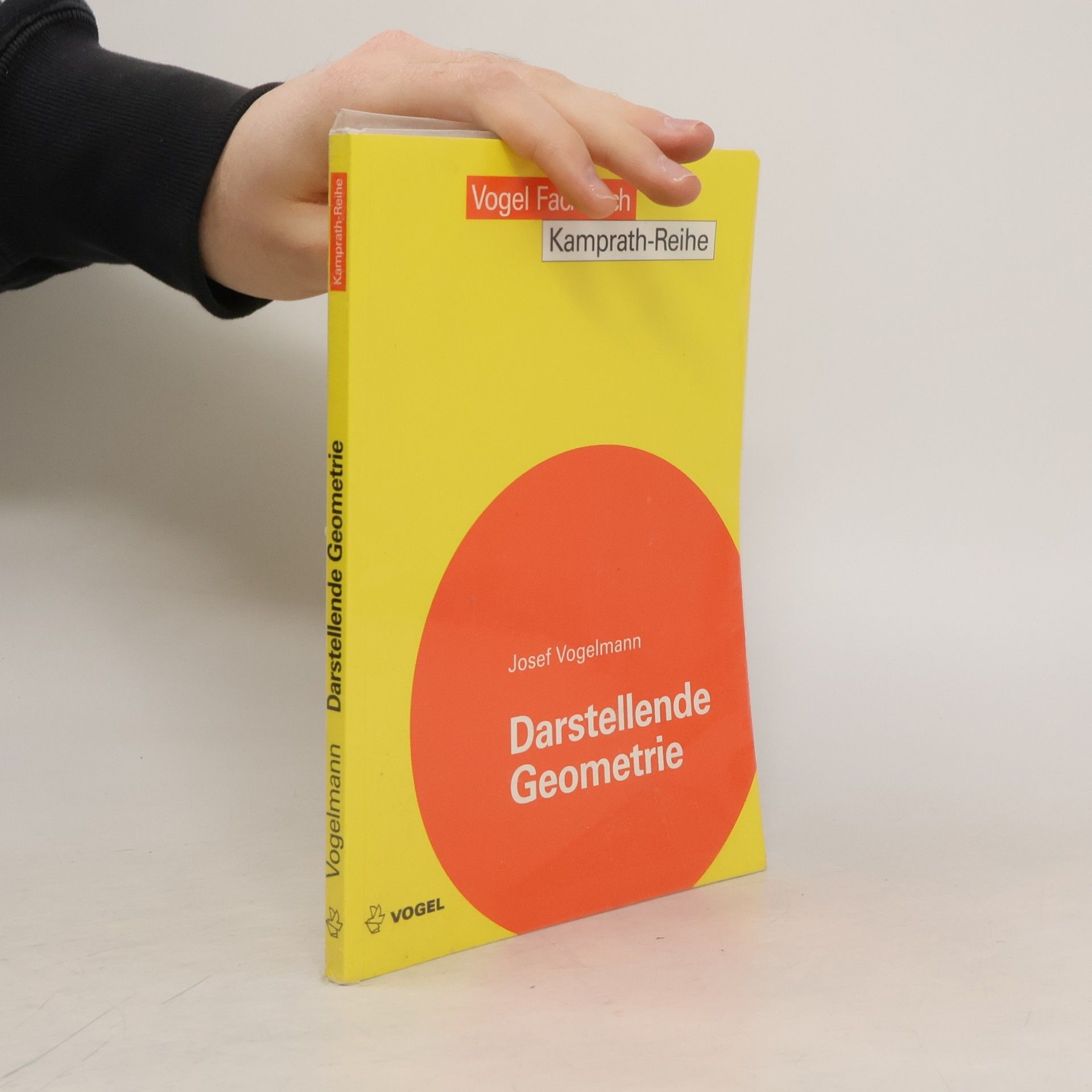 Josef Vogelmann Kamprath-Reihe: Darstellende Geometrie