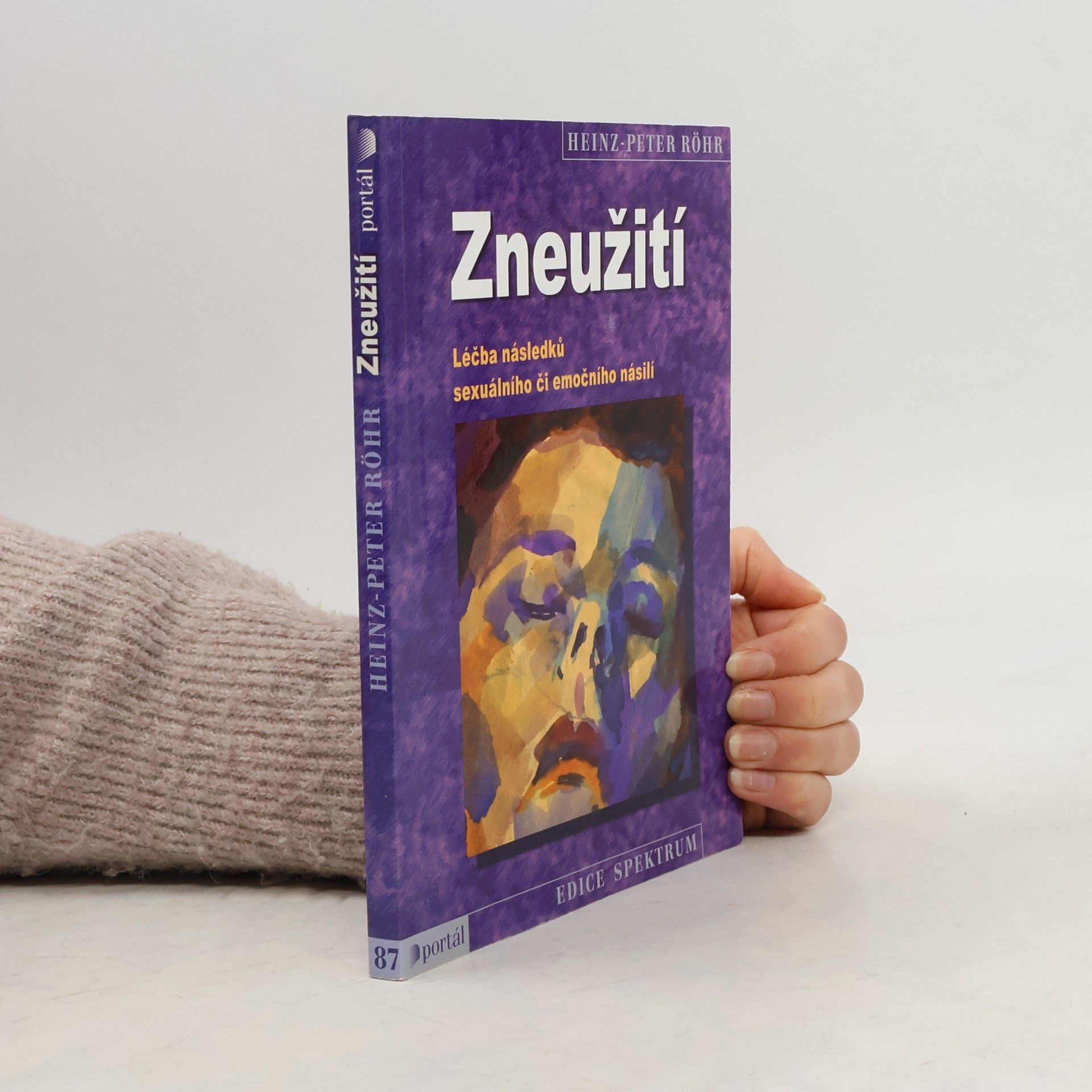 Heinz-Peter Röhr Zneužití - léčba následků sexuálního či emočního násilí
