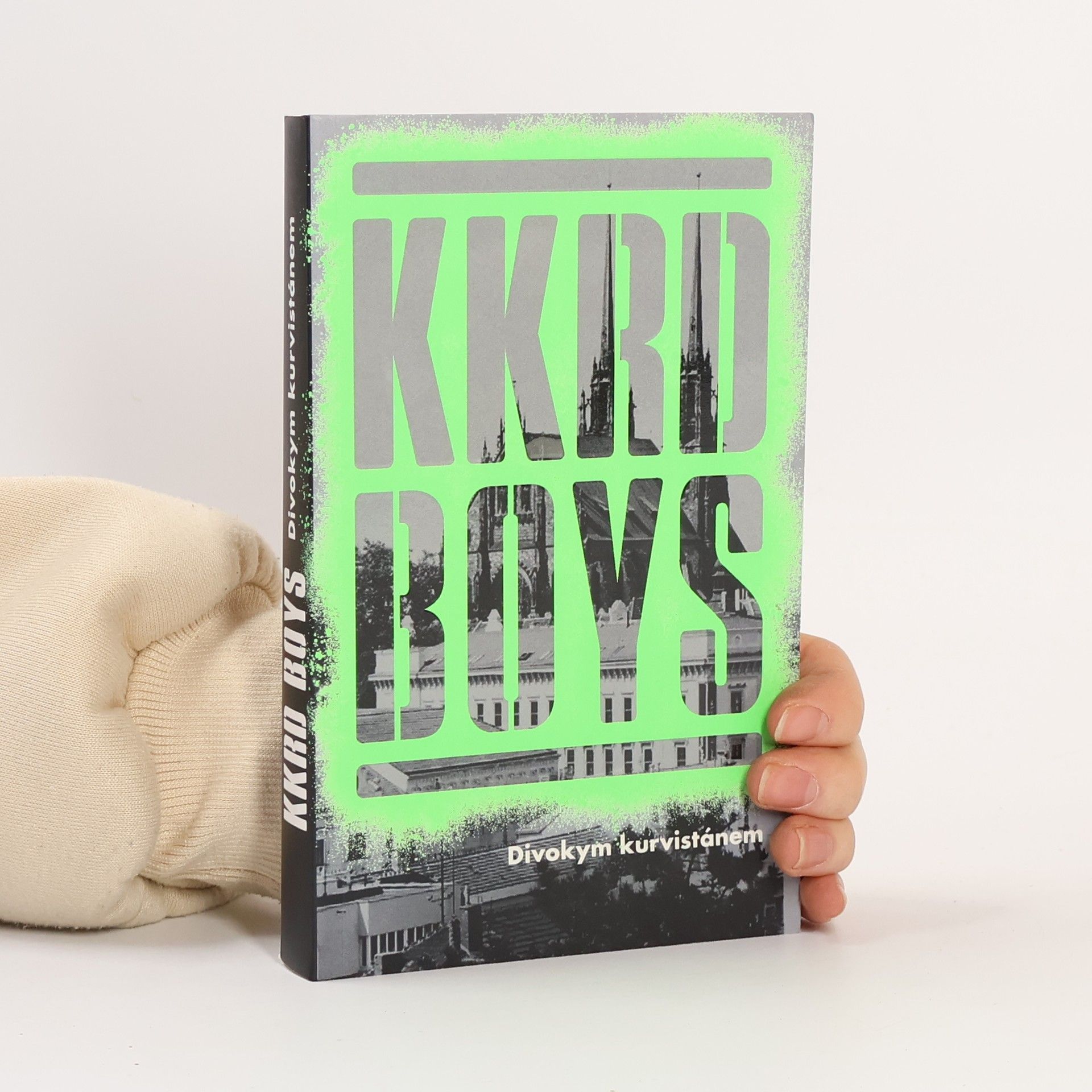 Autorenkollektiv KKRD Boys. Divokym kurvistánem