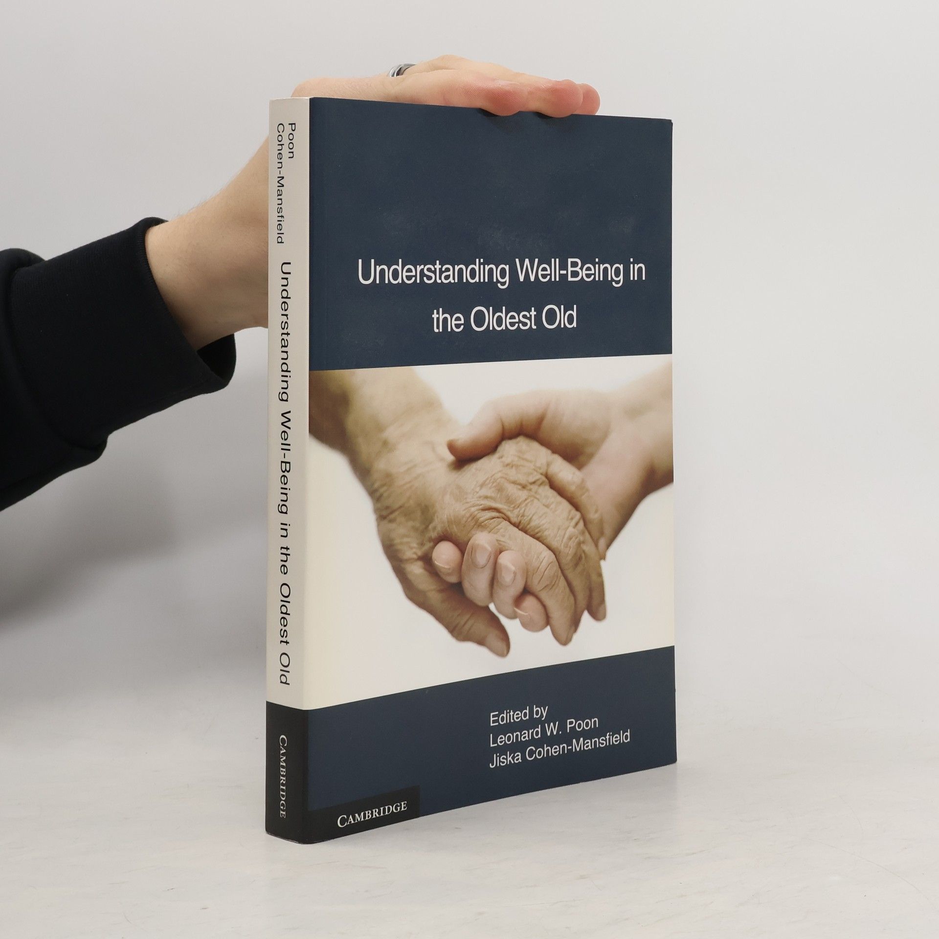 Leonard W. Poon Understanding Well-Being in the Oldest Old