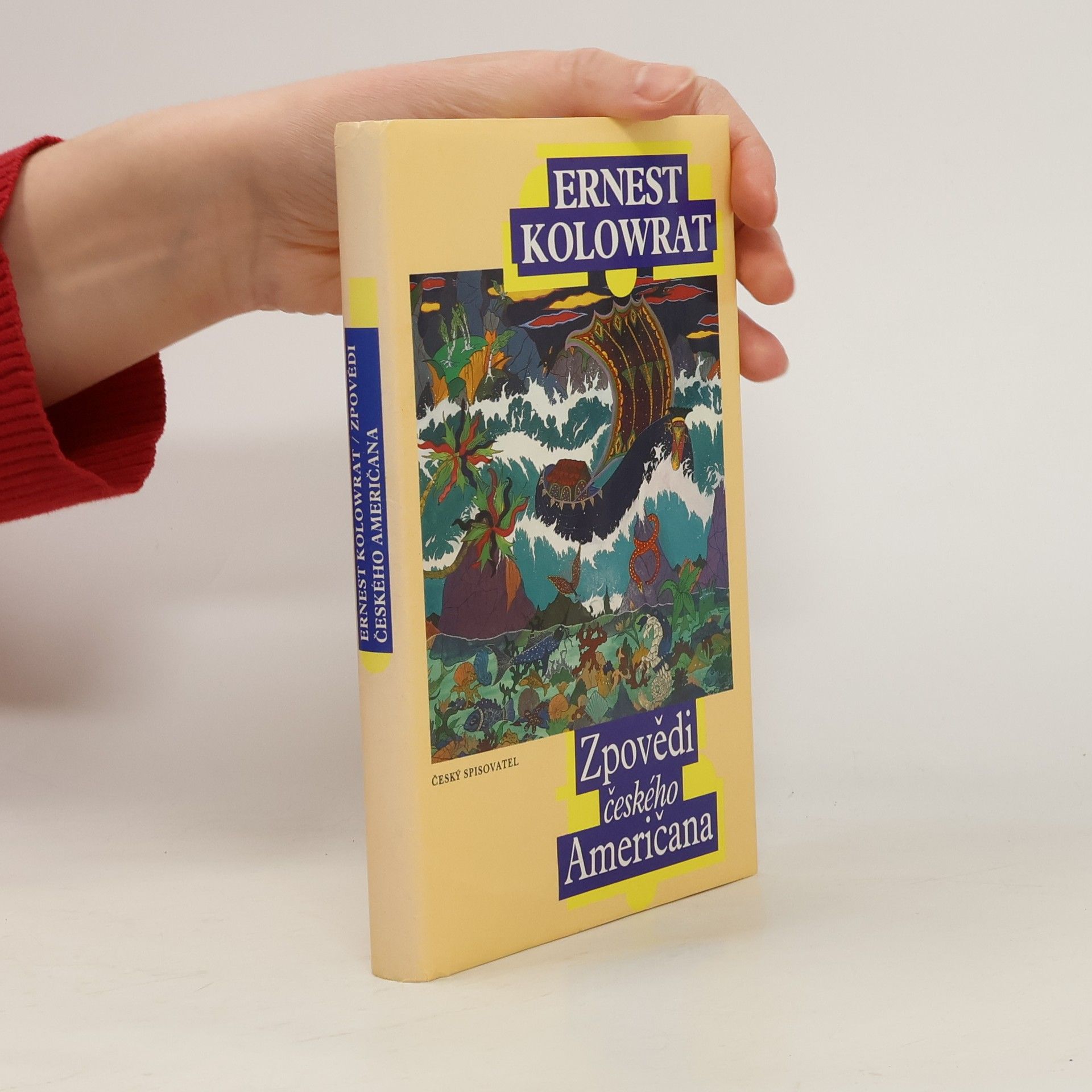 Ernest Kolowrat Zpovědi českého Američana