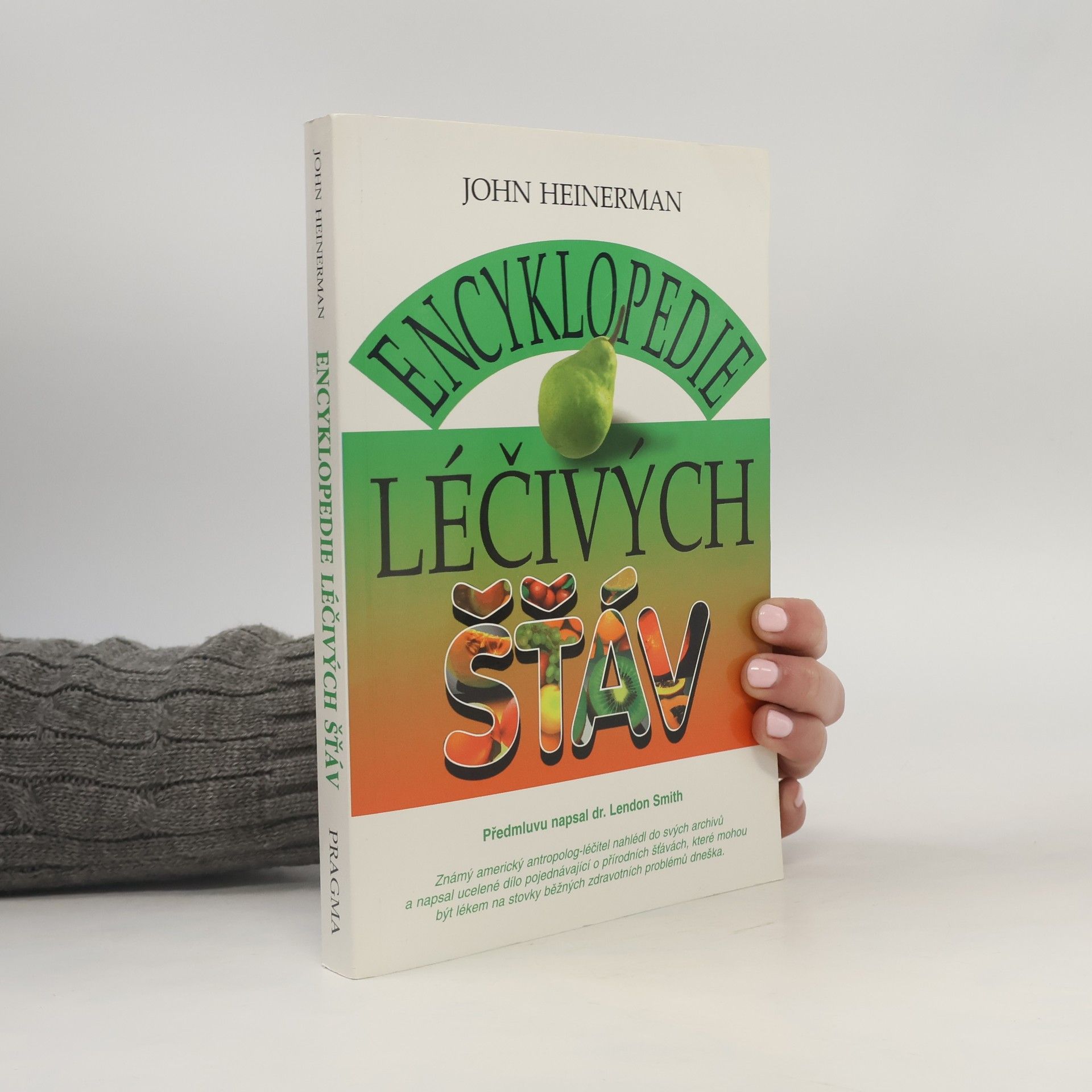 John Heinerman Encyklopedie léčivých šťáv