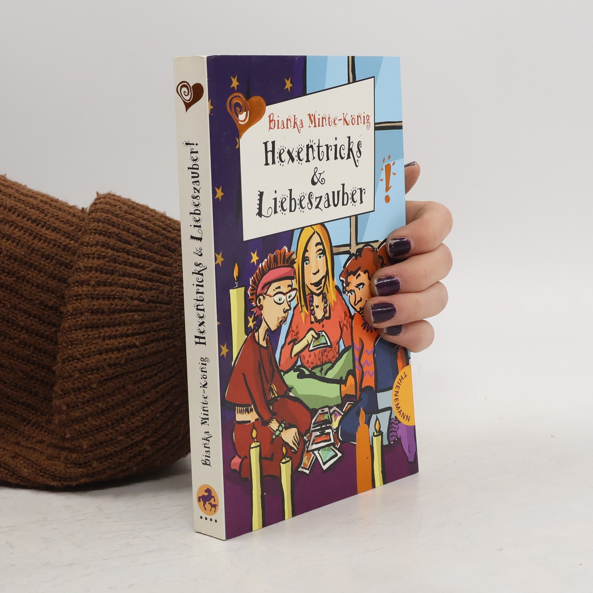 Bianka Minte-König Hexentricks & Liebeszauber