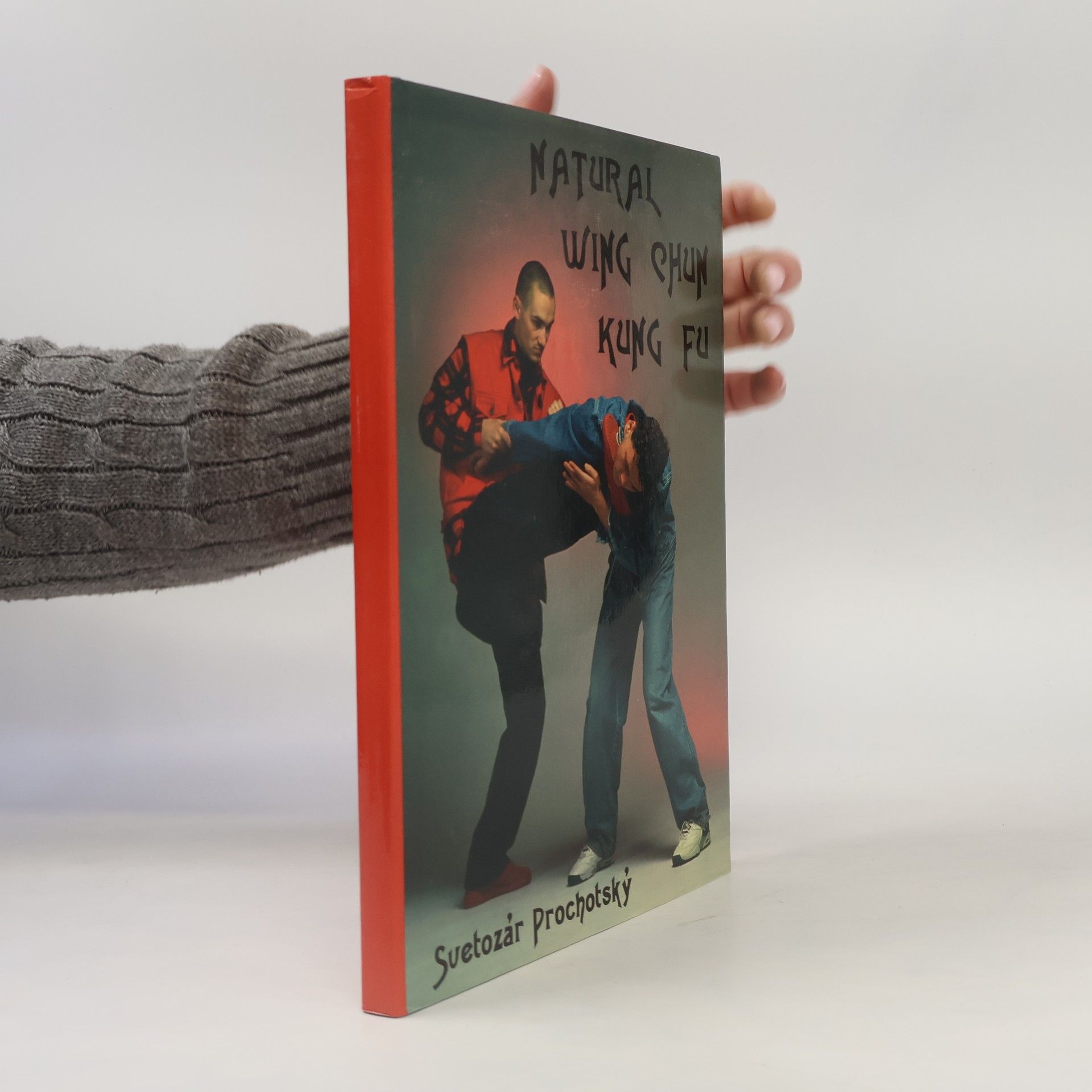 Svetozár Prochotský Natural Wing Chun Kung Fu