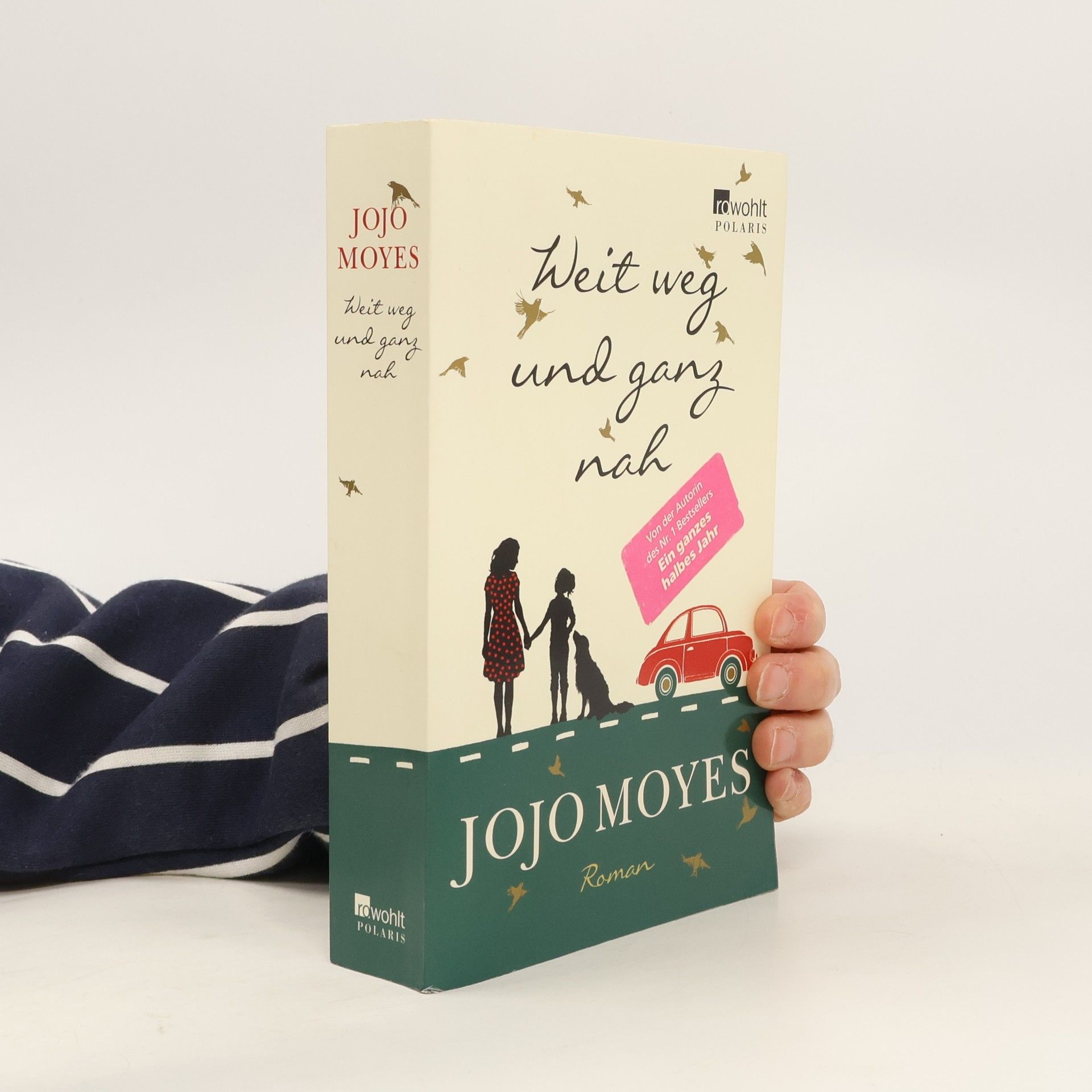Jojo Moyes Weit weg und ganz nah