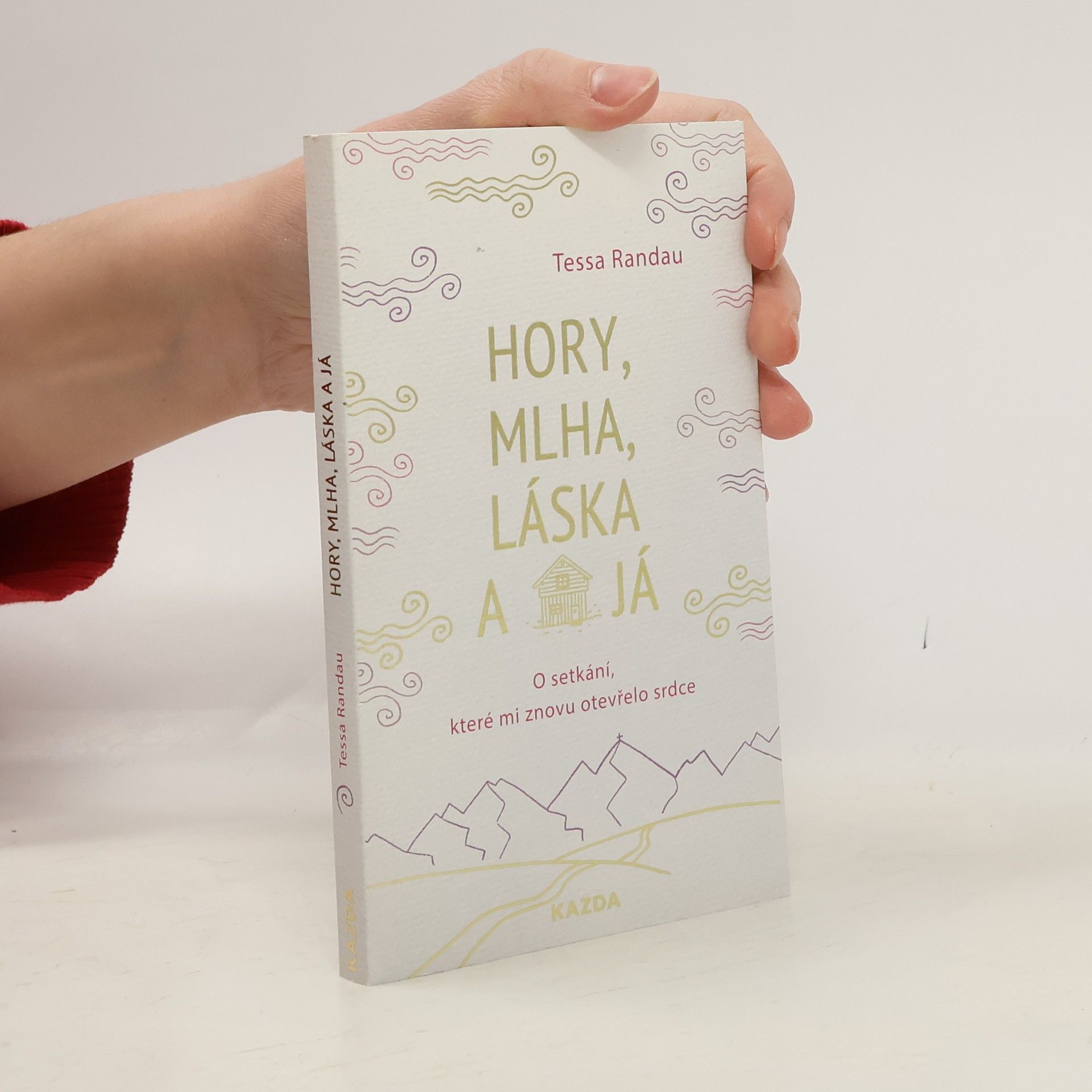 Tessa Randau Hory, mlha, láska a já