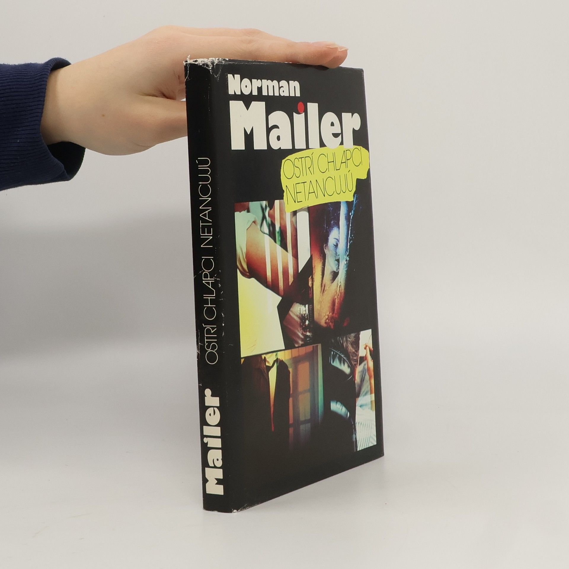 Norman Mailer Ostrí chlapci netancujú