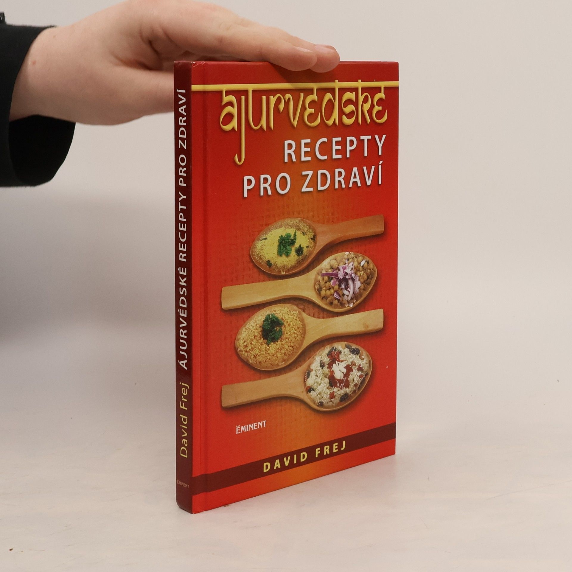 David Frej Ájurvédské recepty pro zdraví
