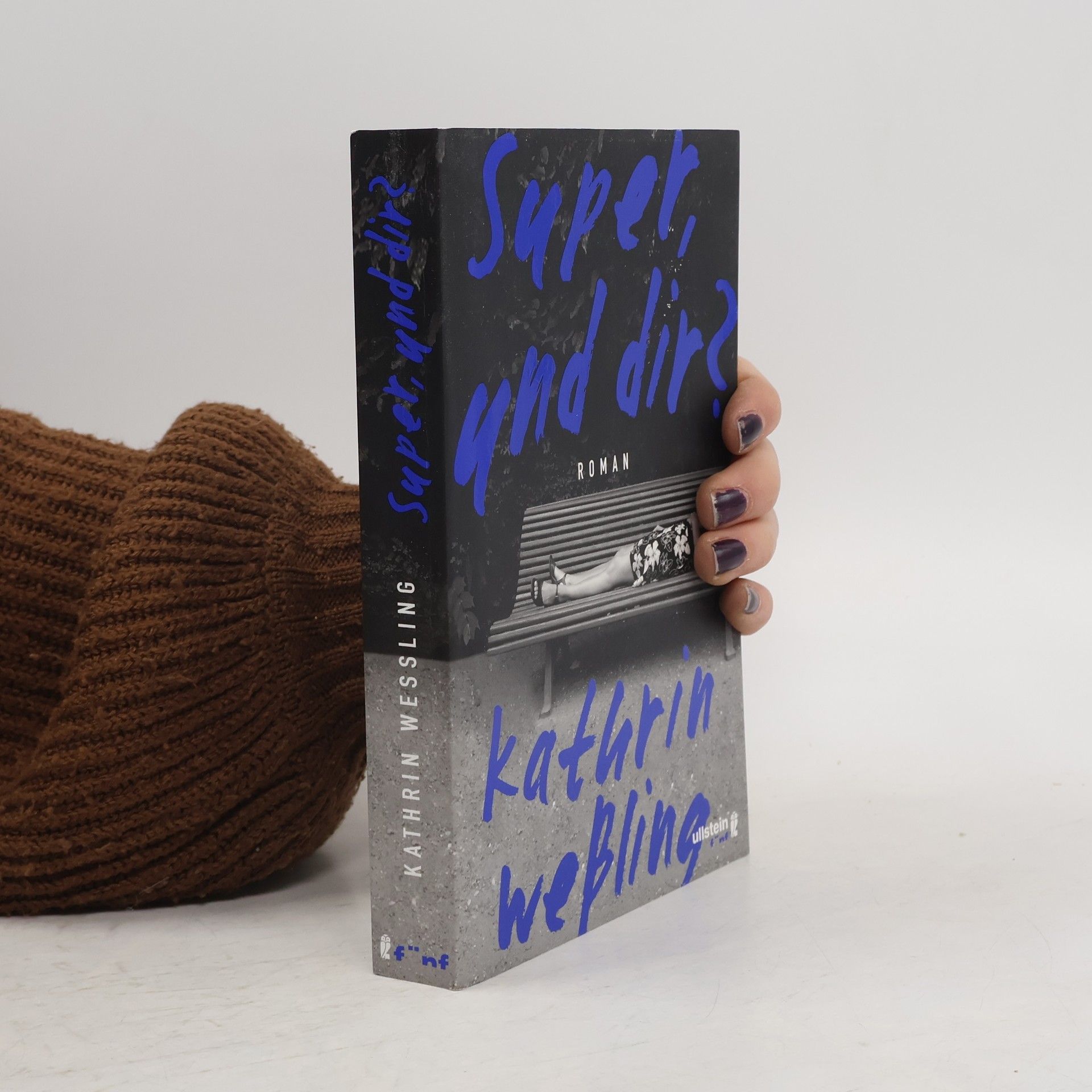 Kathrin Weßling Super und dir?