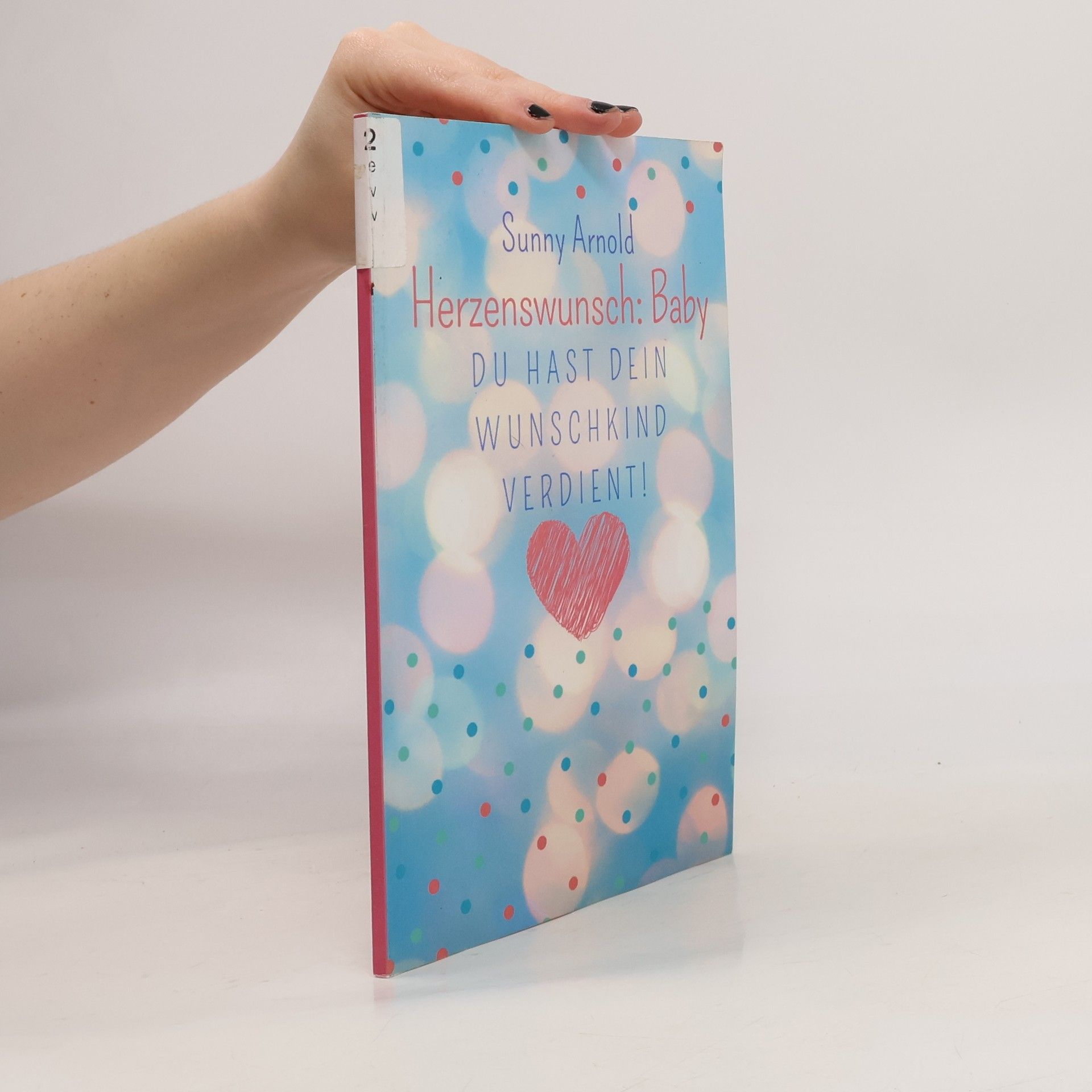 Sunny Arnold Herzenswunsch: Baby