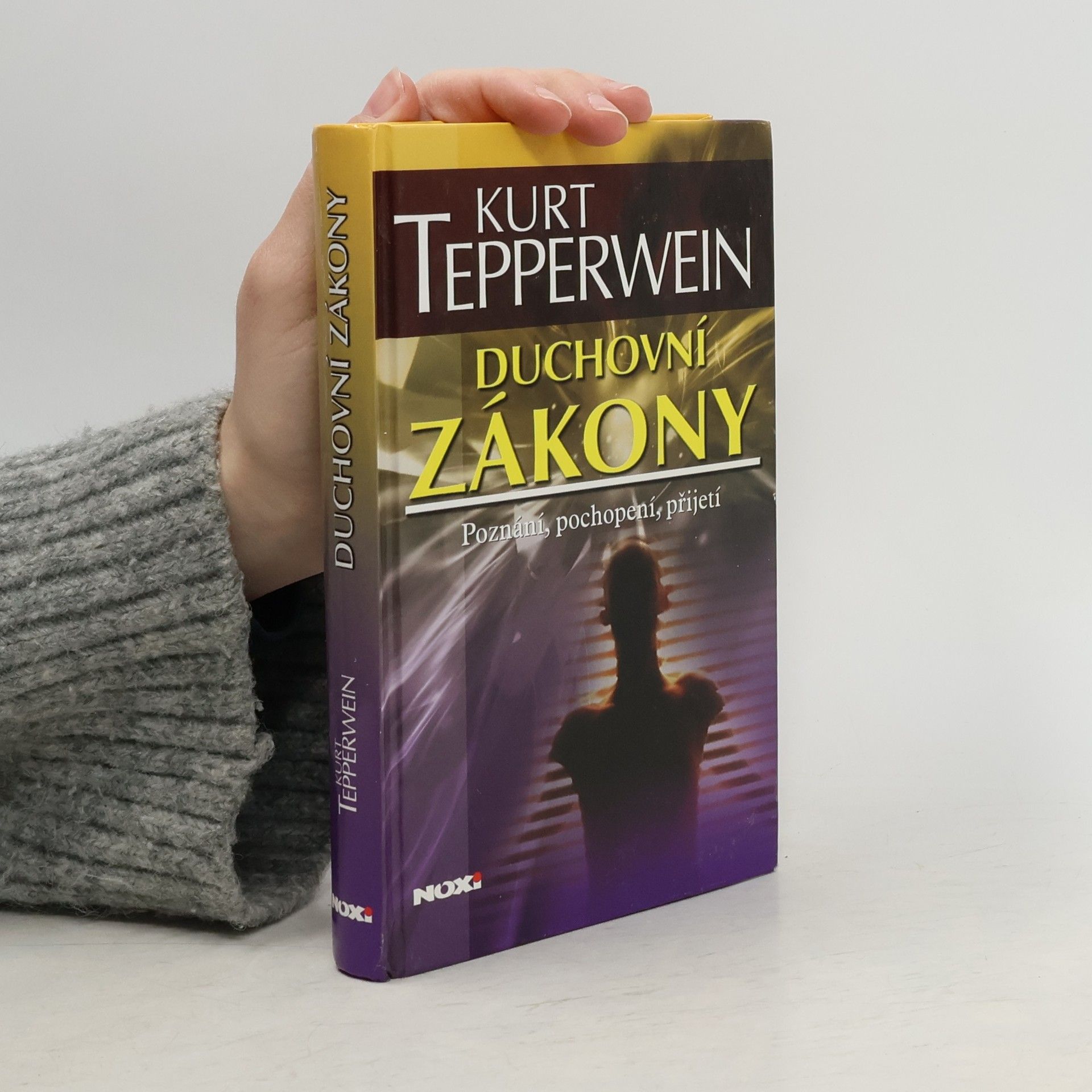 Kurt Tepperwein Duchovní zákony. Poznání, pochopení, přijetí