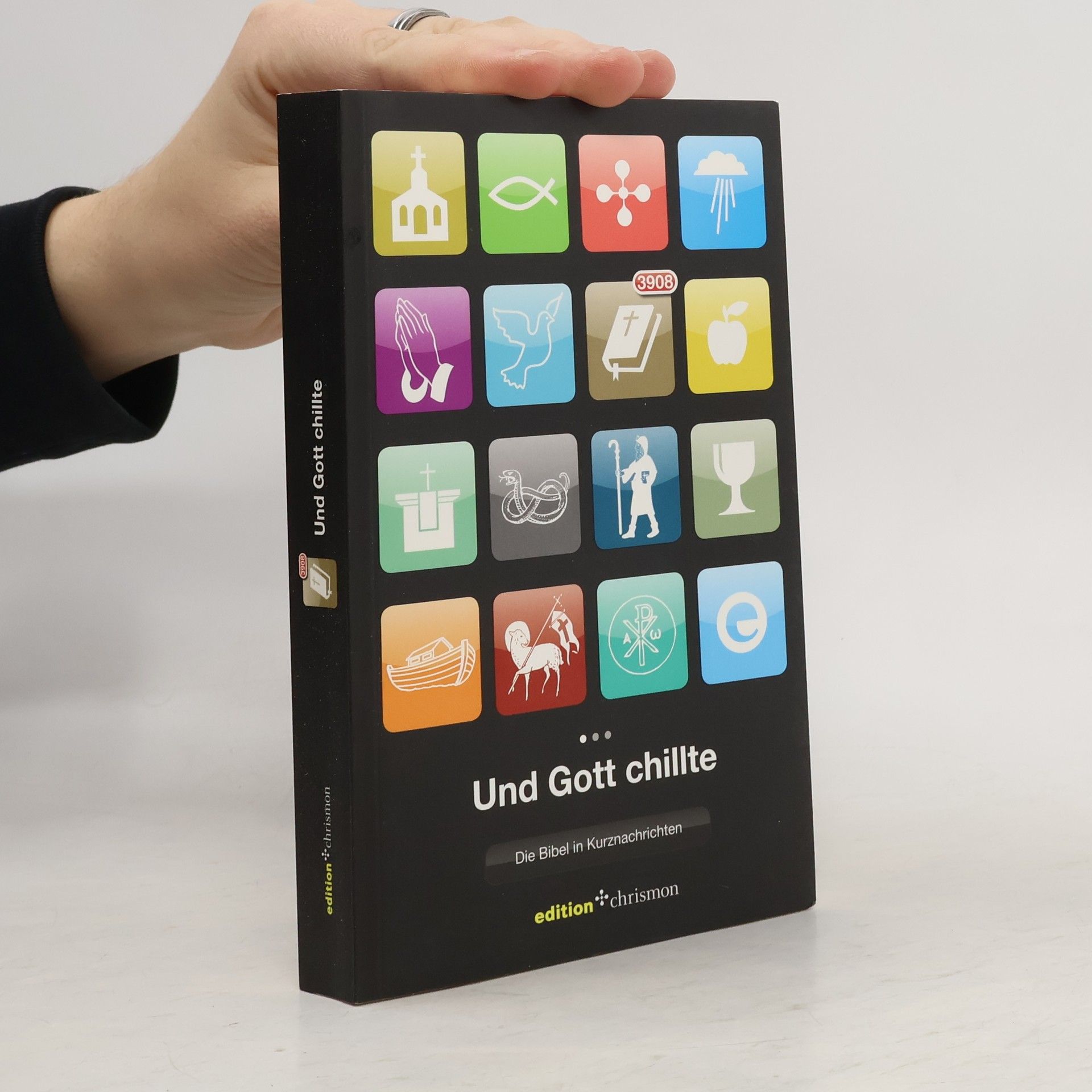 Constanze Grimm Und Gott chillte: Die Bibel in Kurznachrichten