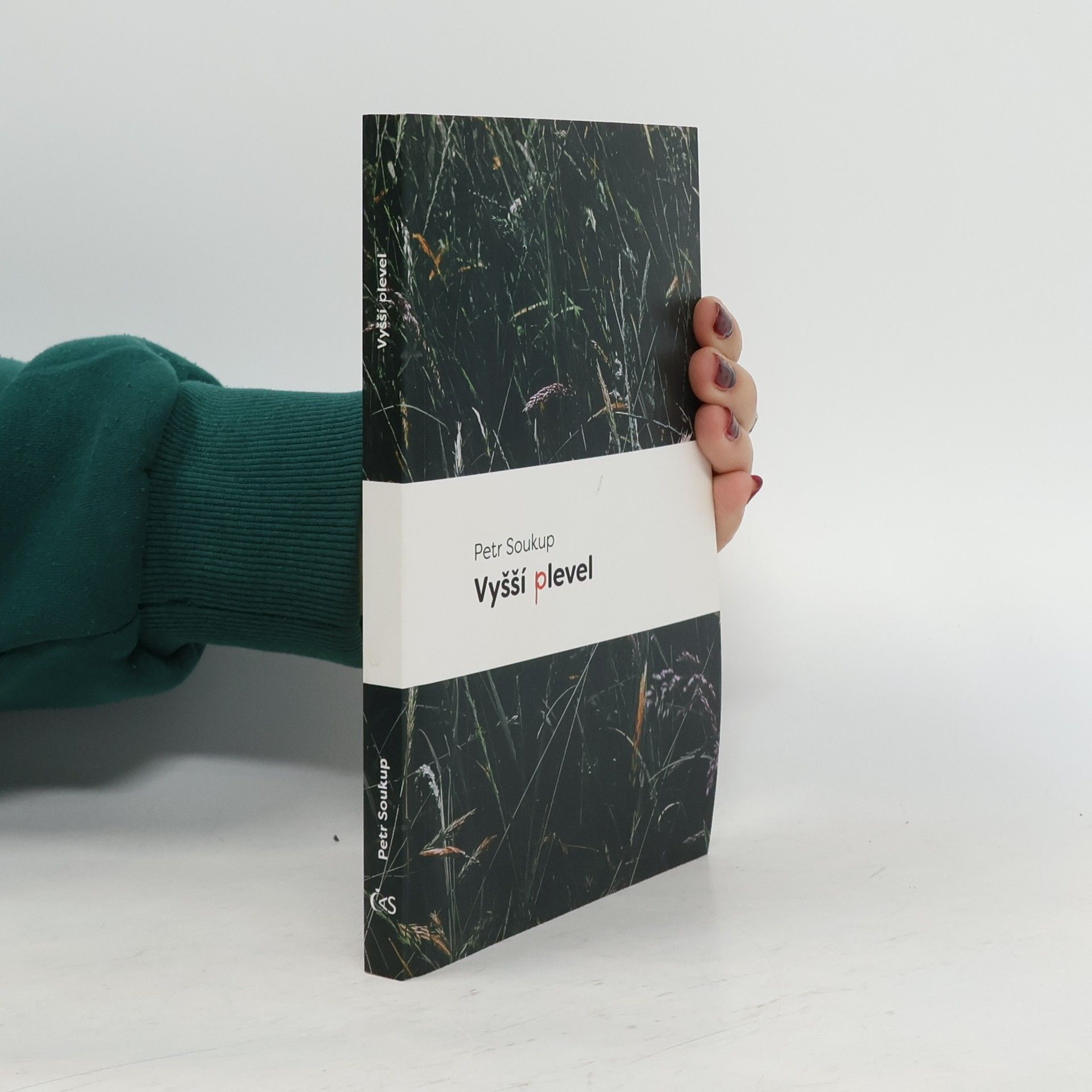 Petr Soukup Vyšší plevel