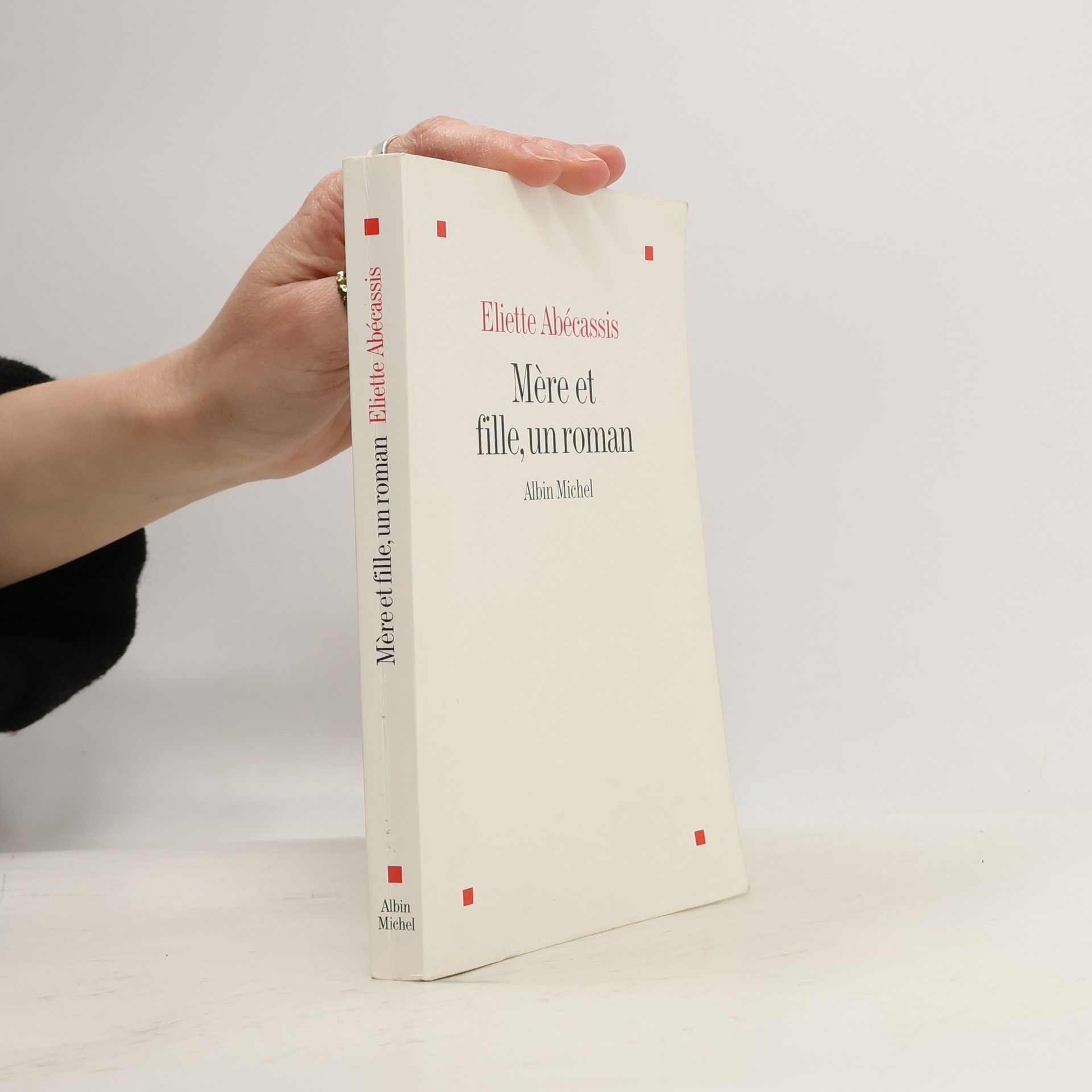 Éliette Abécassis Mère et fille, un roman