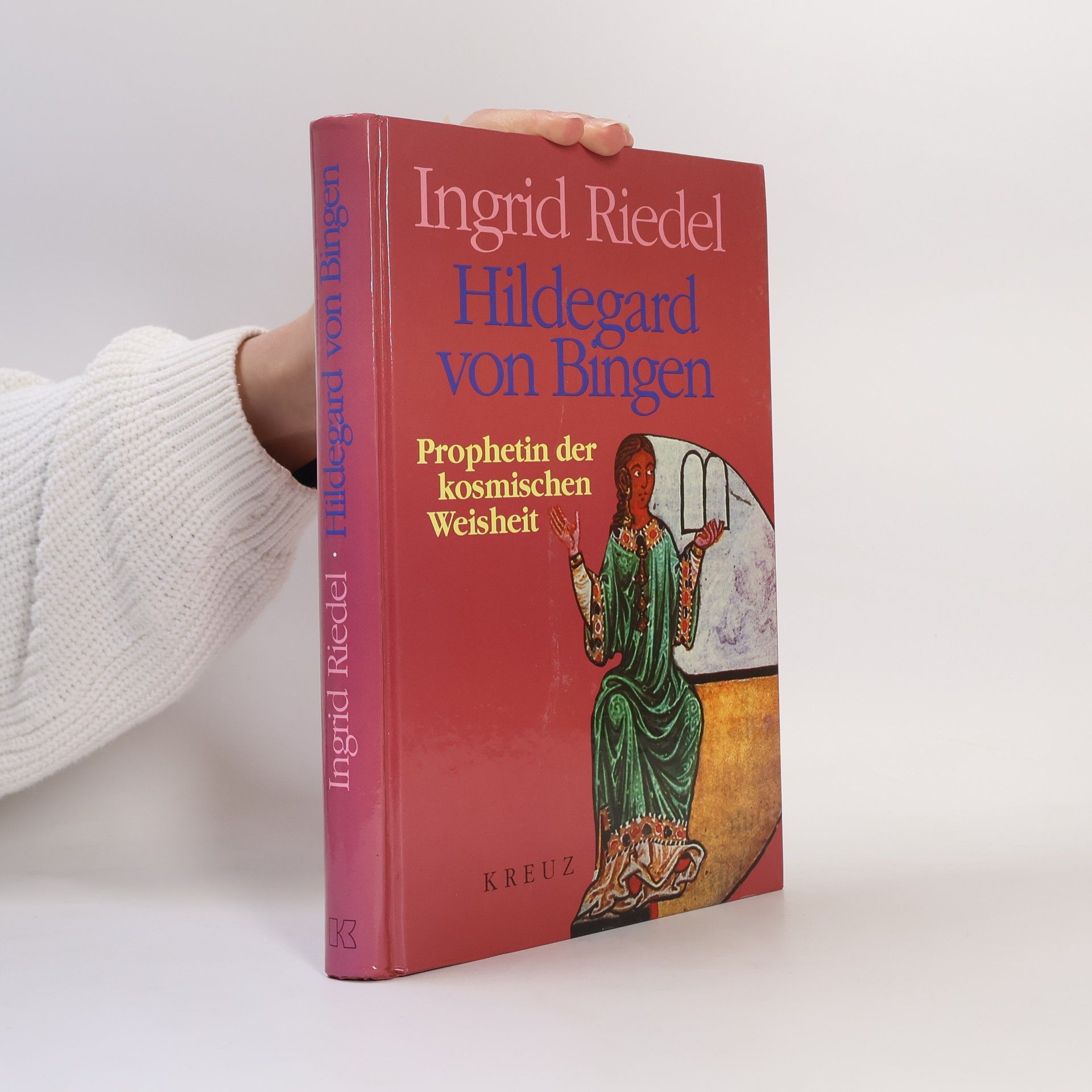 Ingrid Riedel Hildegard von Bingen. Prophetin der kosmischen Weisheit.