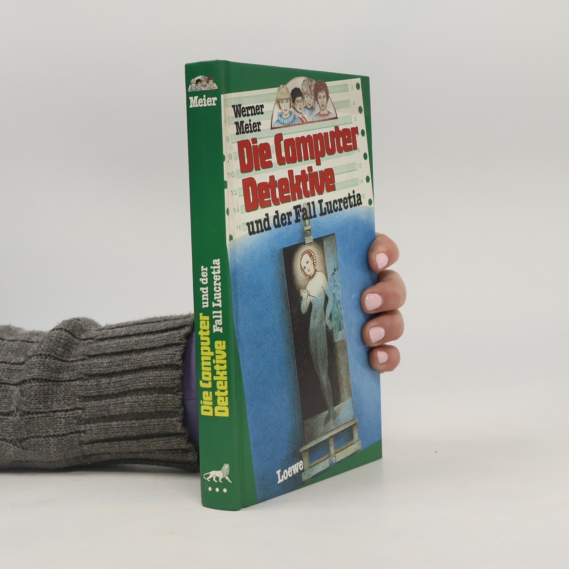 Werner Meier Die Computerdetektive und der Fall Lucretia