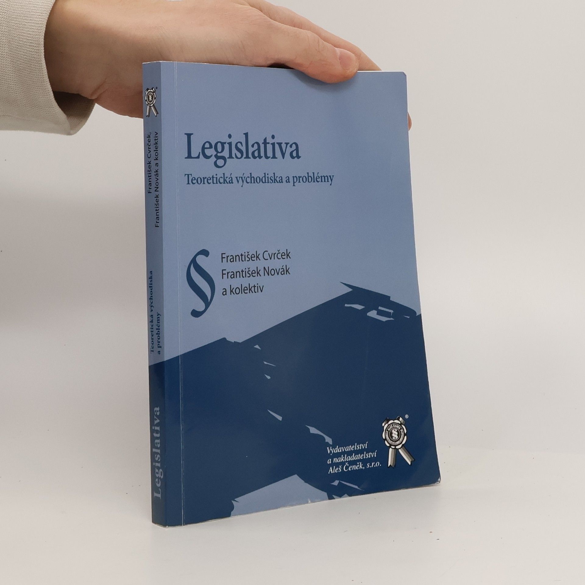 Legislativa : Teoretická východiska a problémy