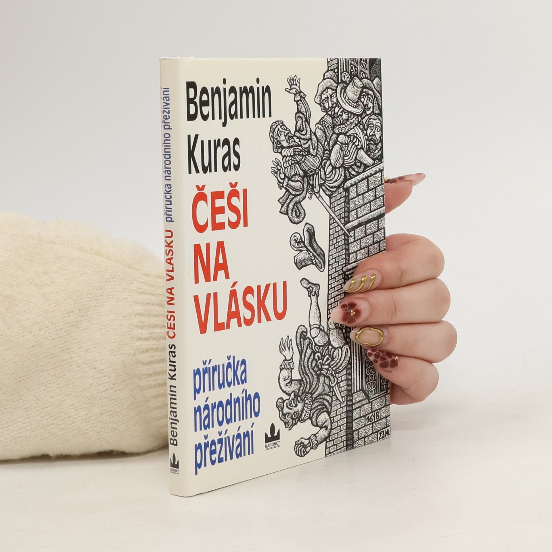 Benjamin Kuras Češi na vlásku. Příručka národního přežívání