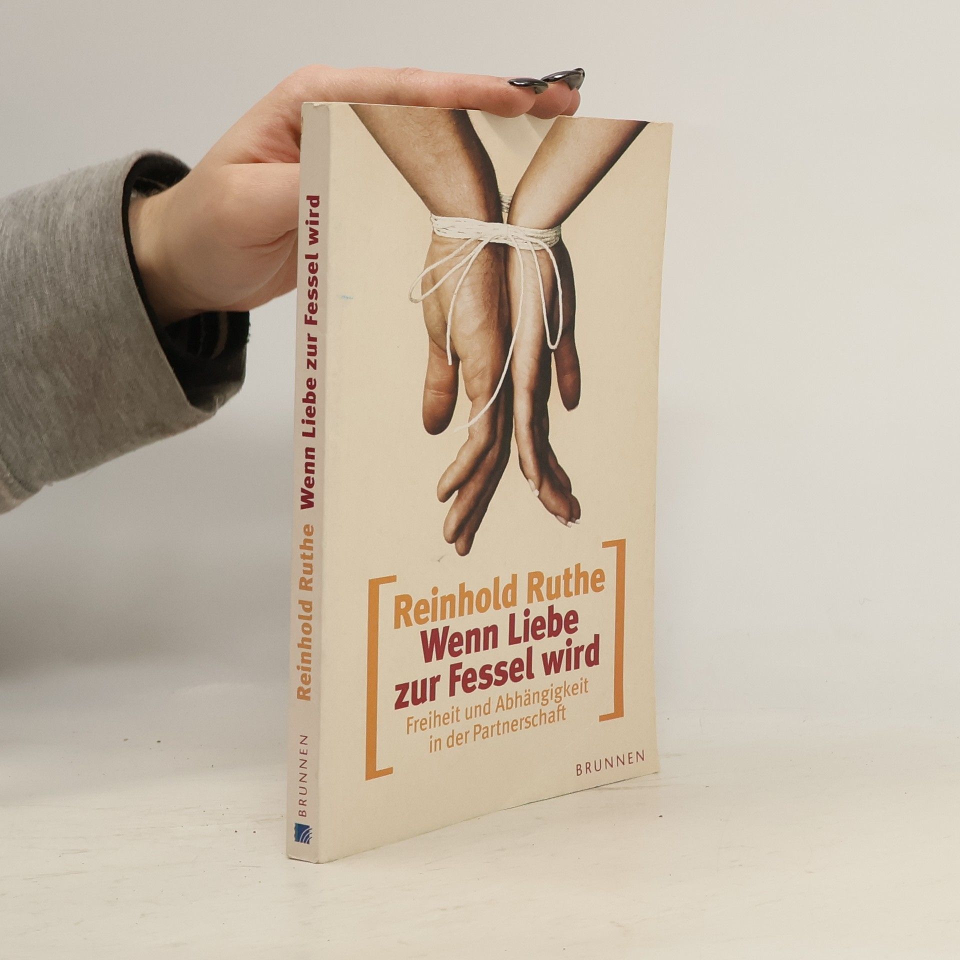 Reinhold Ruthe Wenn Liebe zur Fessel wird