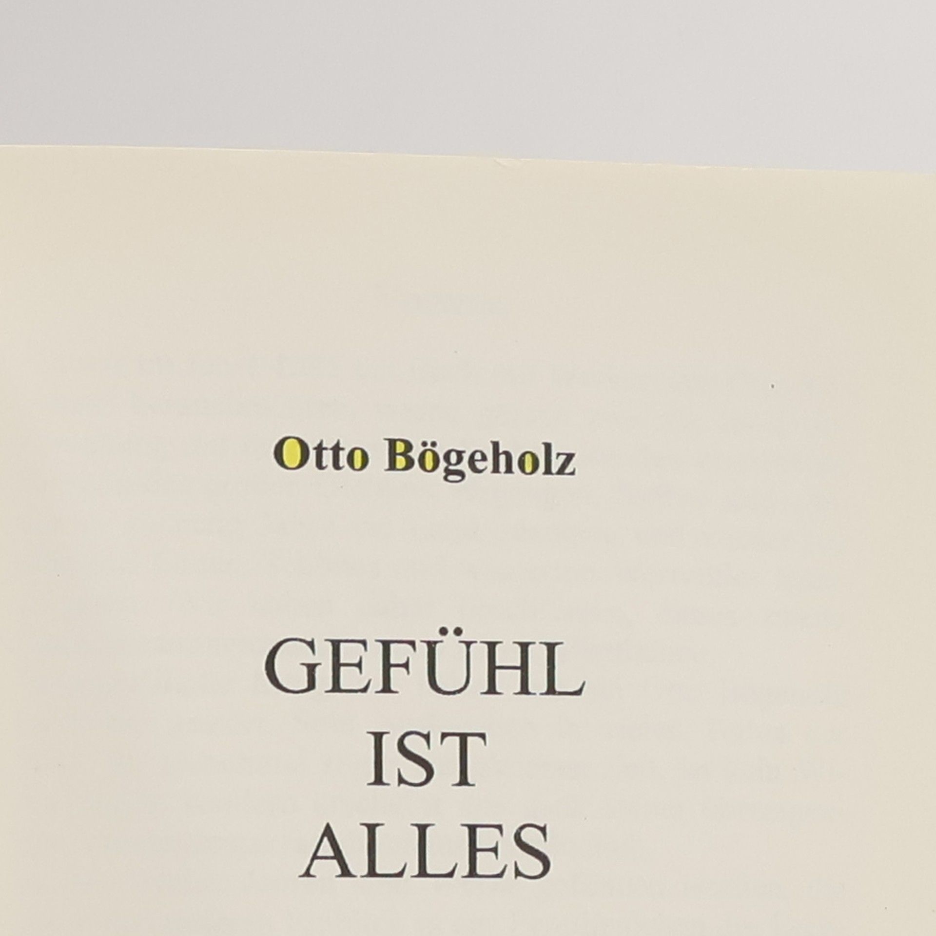 Otto Bögeholz Gefühl ist alles