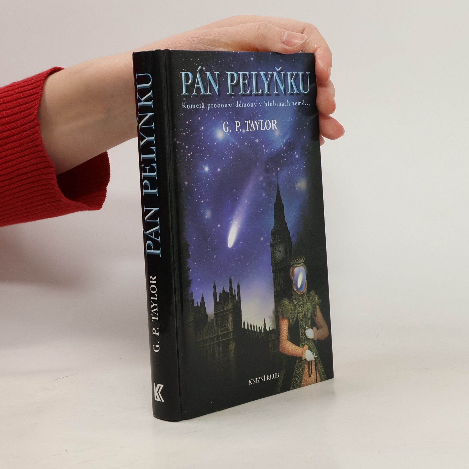 G. P. Taylor Pán Pelyňku : kometa probouzí démony v hlubinách země...