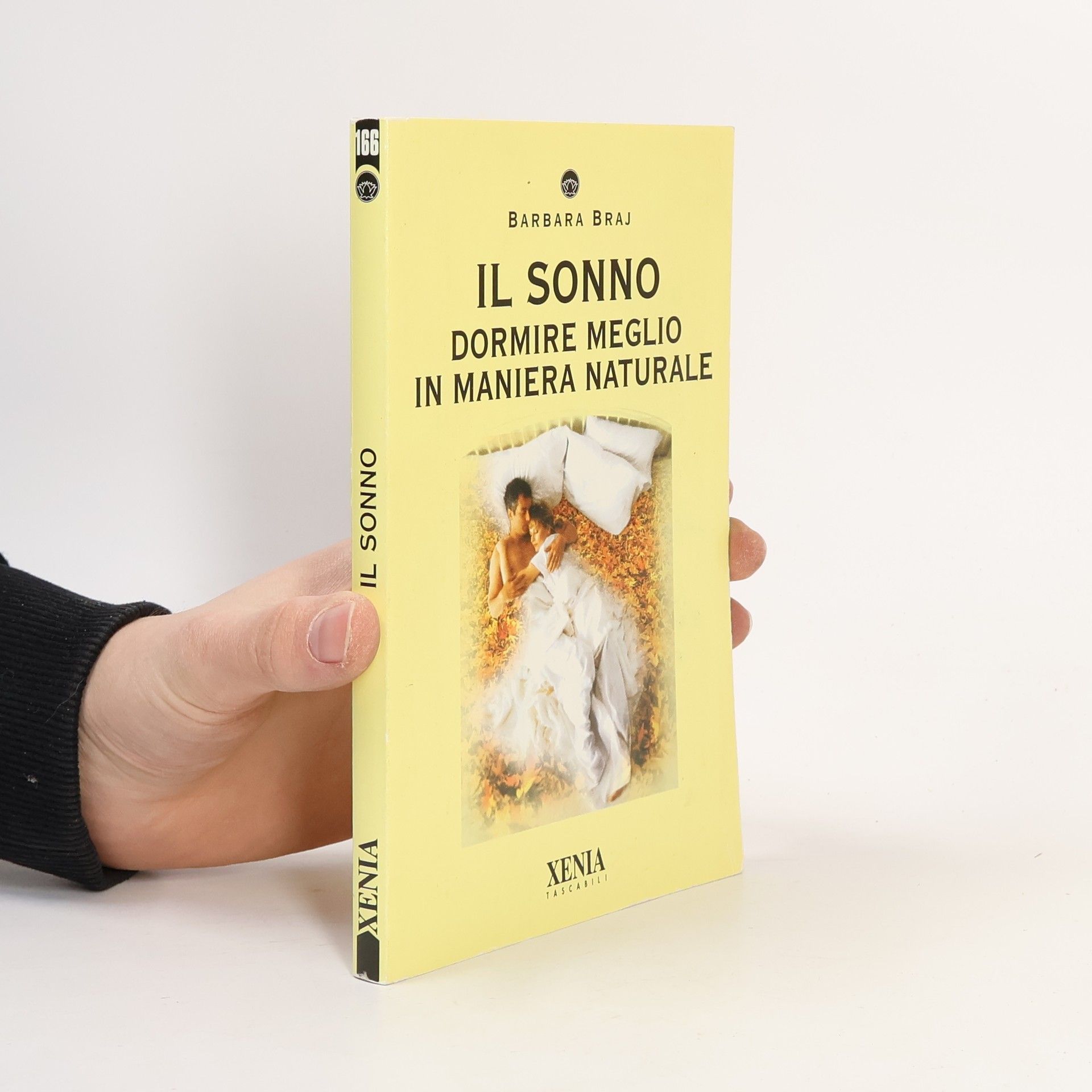 Barbara Braj Il sonno. Dormire meglio in maniera naturale