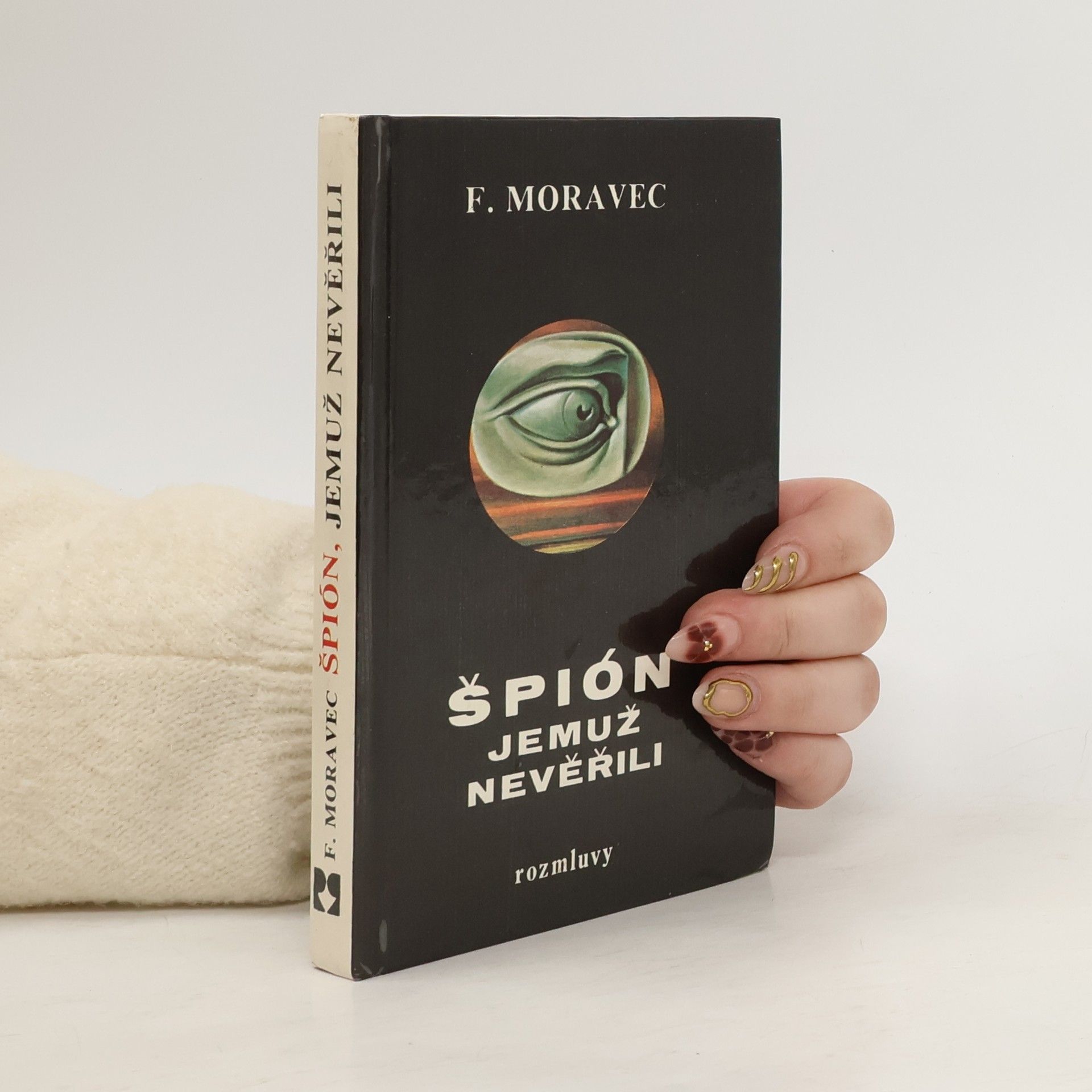 Hana Moravcová Disherová Špión, jemuž nevěřili