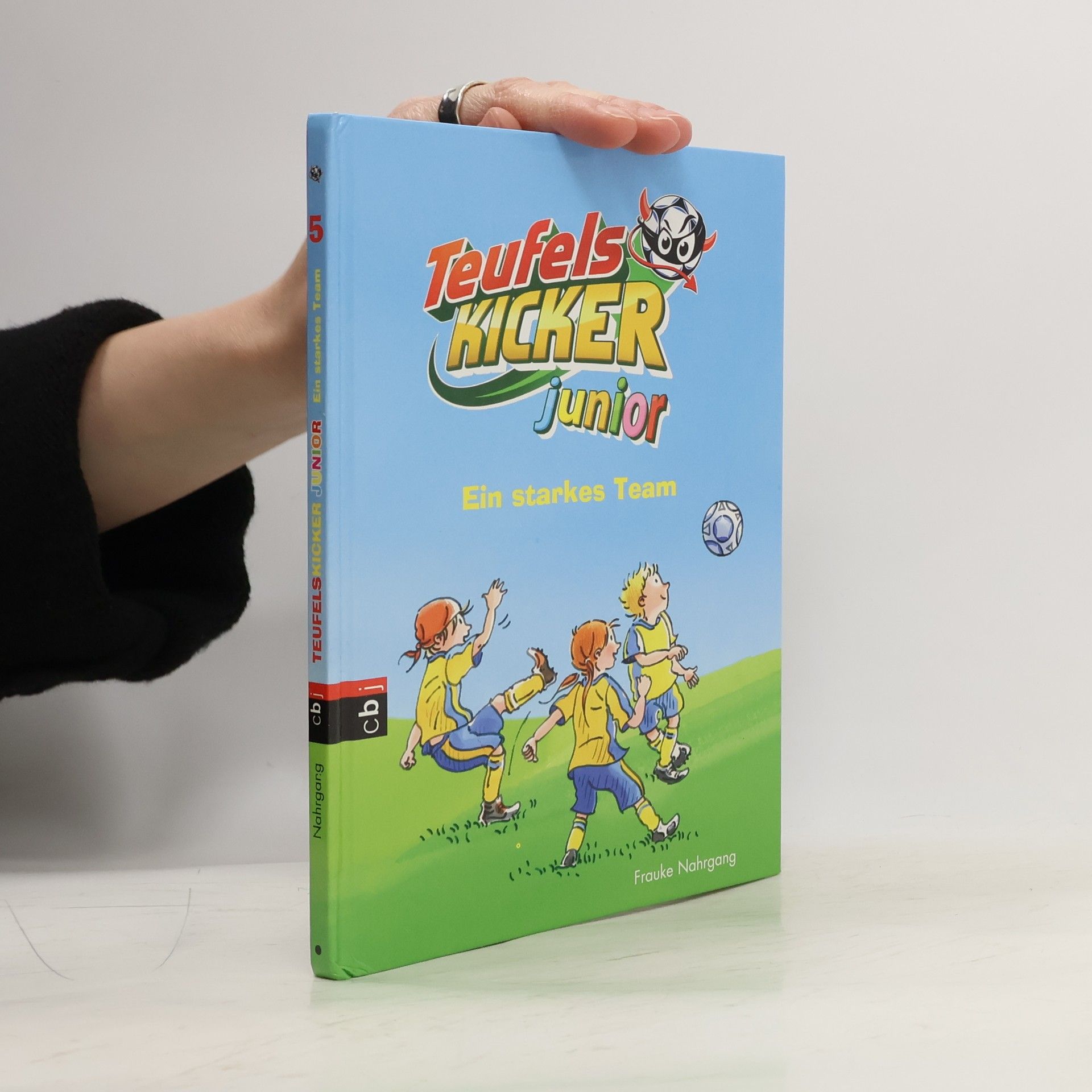 Frauke Nahrgang Teufels Kicker Junior. Ein starkes Team 5