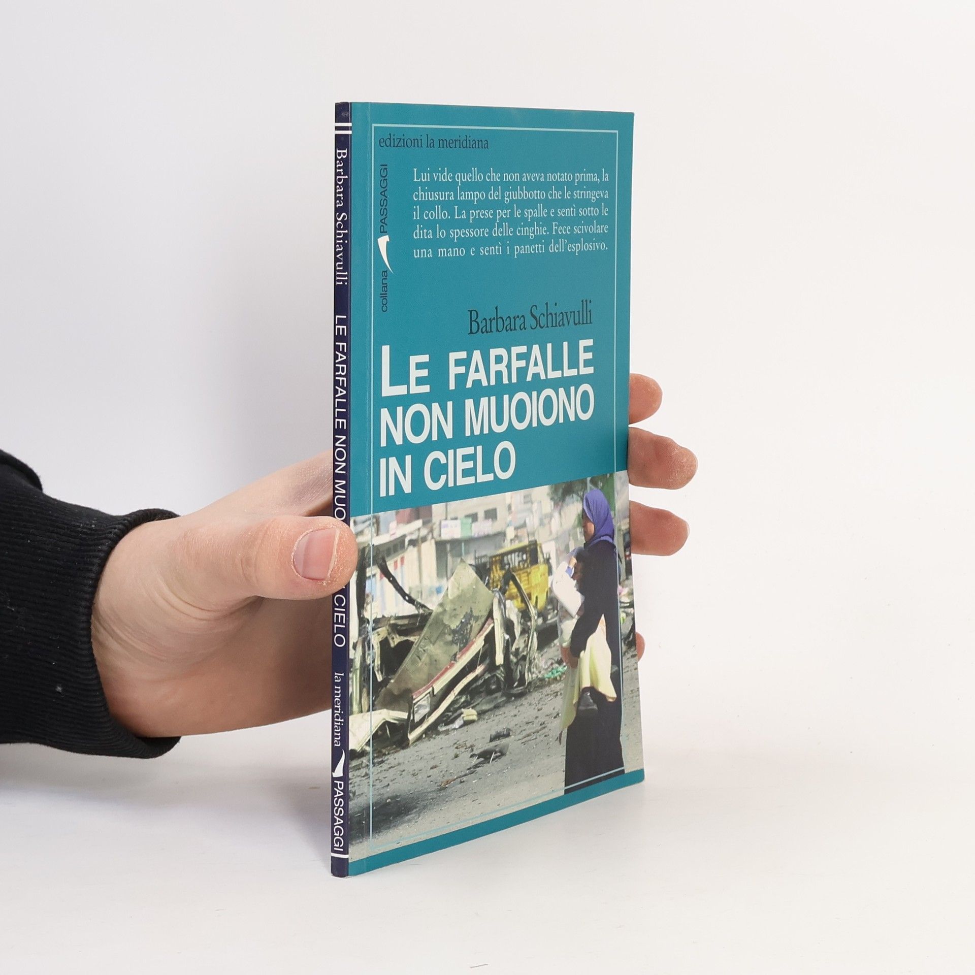 Barbara Schiavulli Passaggi: Le farfalle non muoiono in cielo